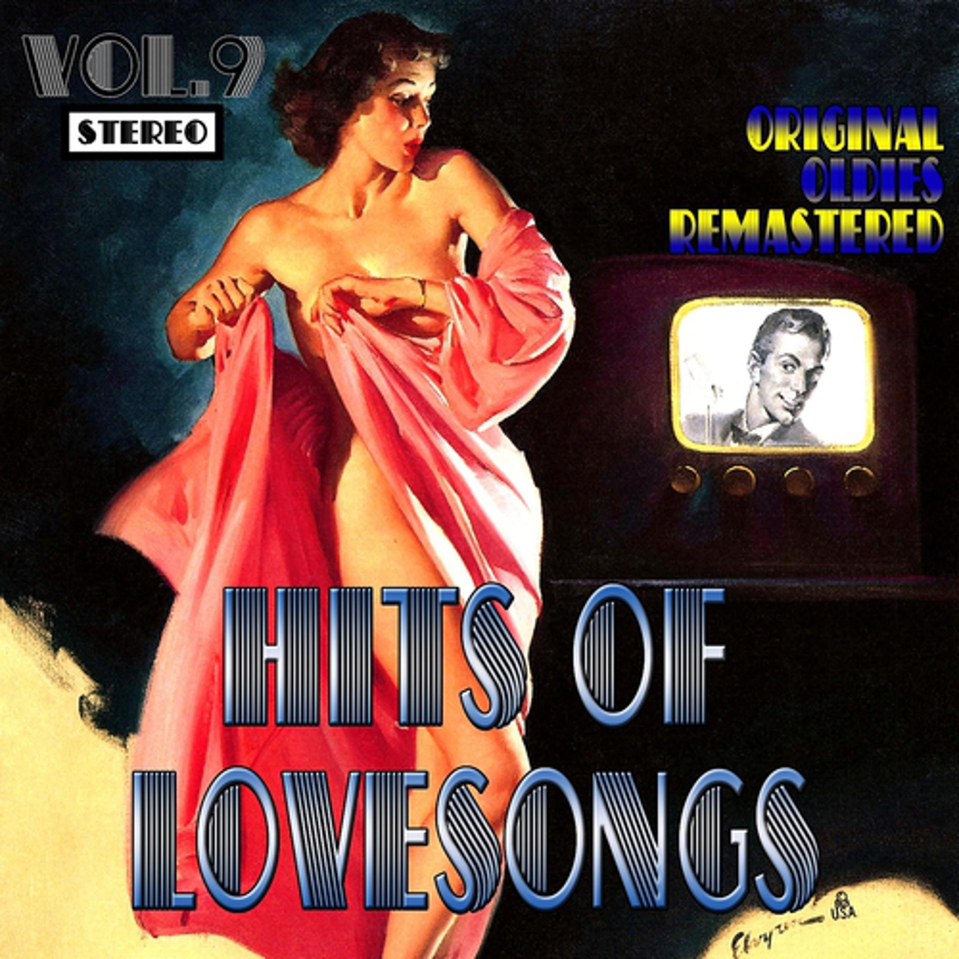 Постер альбома Hits of Lovesongs, Vol. 9 (Oldies Remastered)