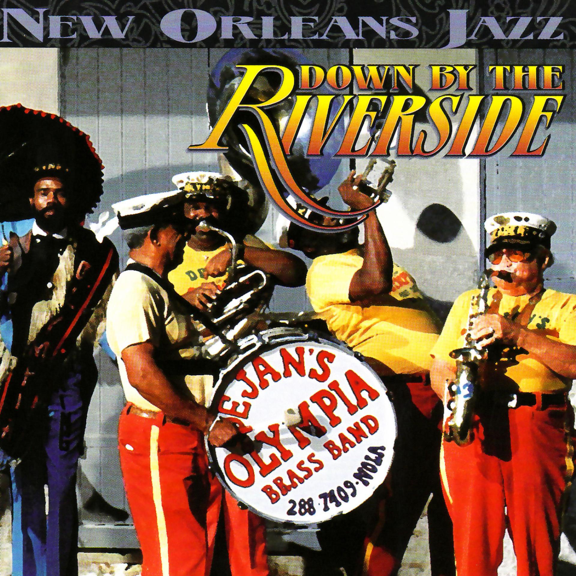 Постер альбома Down By the Riverside & Other New Orleans Jazz Classics