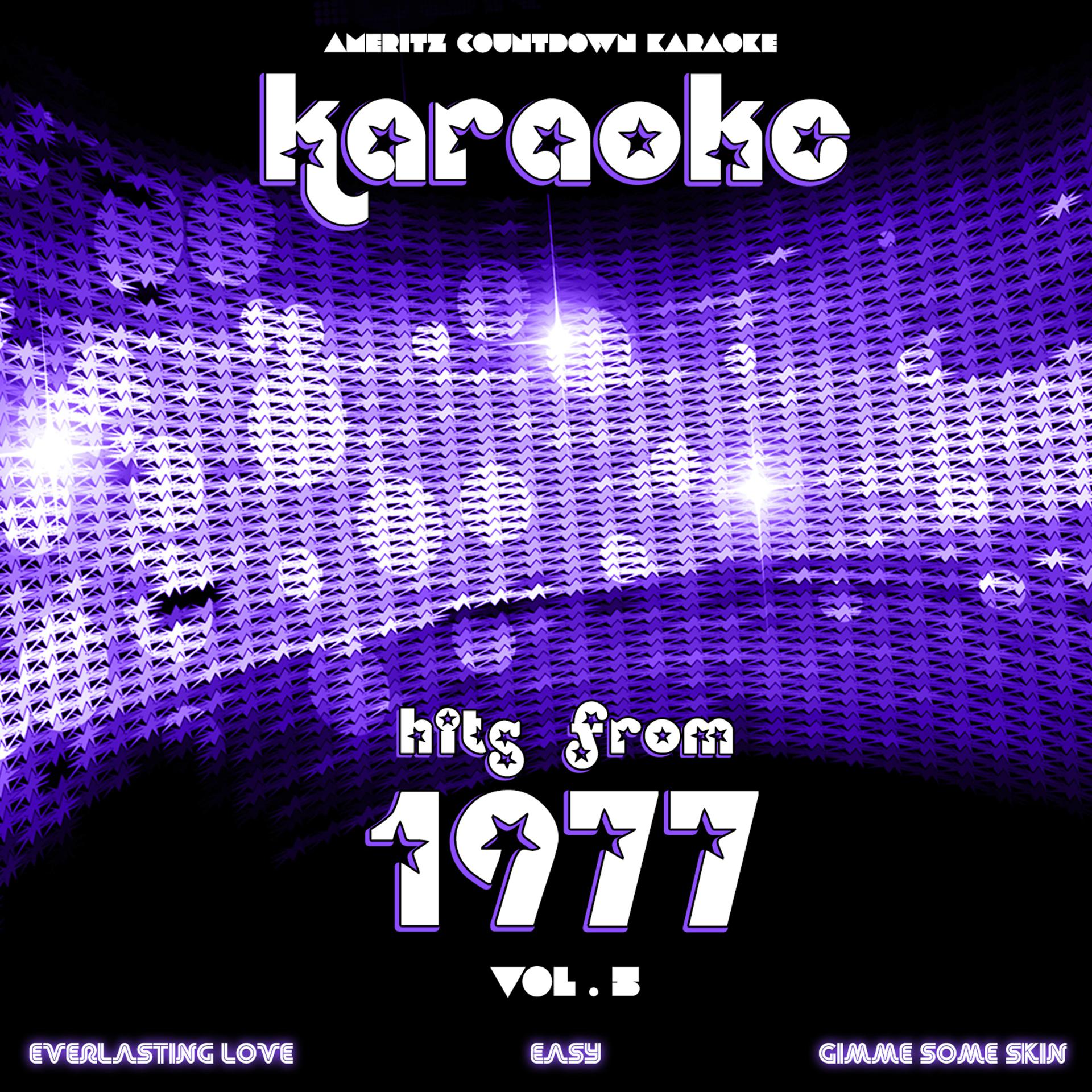 Постер альбома Karaoke Hits from 1977, Vol. 5