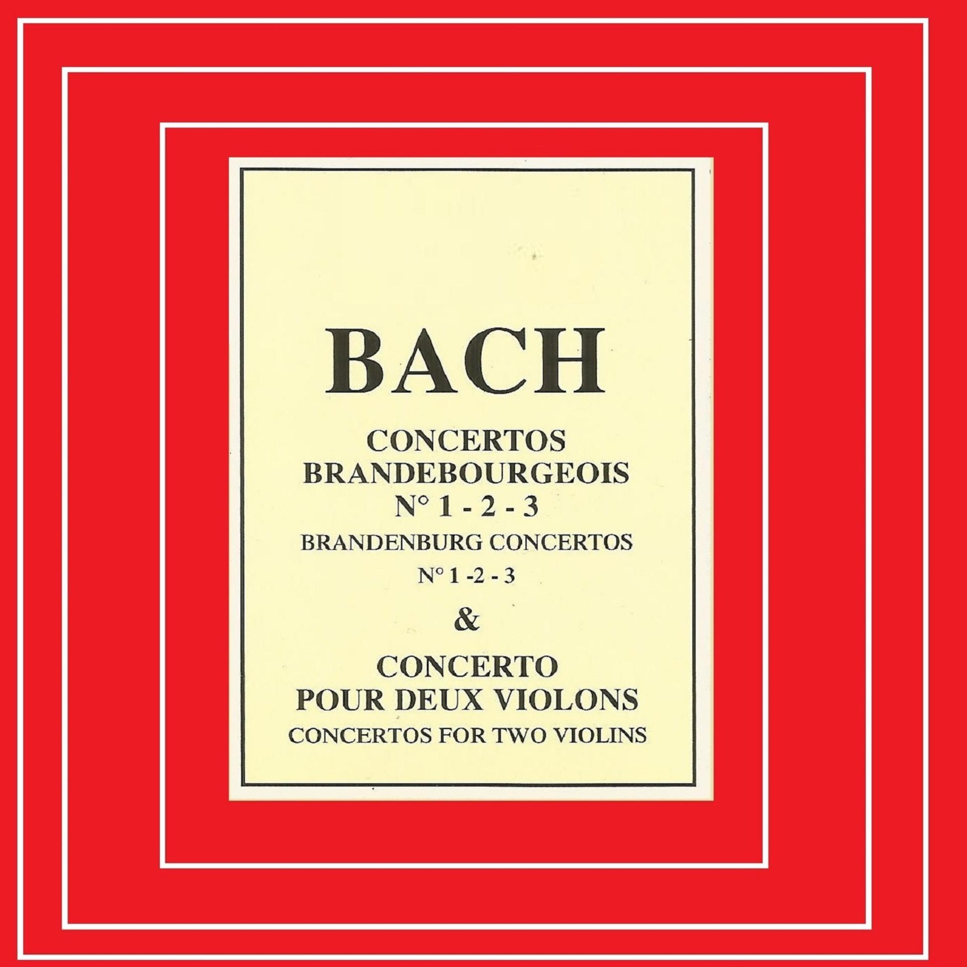 Постер альбома Bach - Concertos Brandebourgeois Nº 1, 2, 3