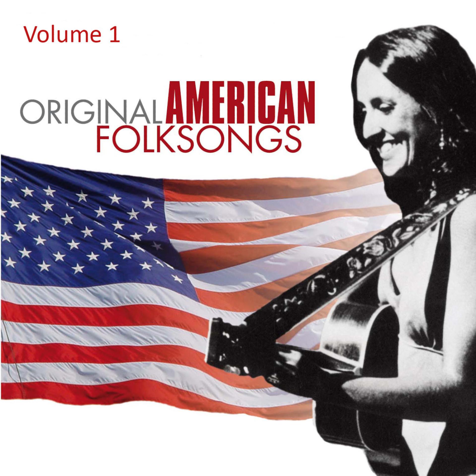 Постер альбома Original American Folksongs Vol. 1