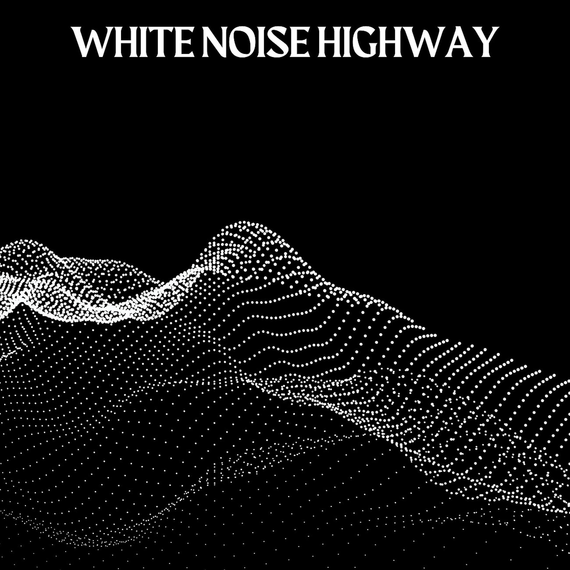 Постер альбома White Noise Highway