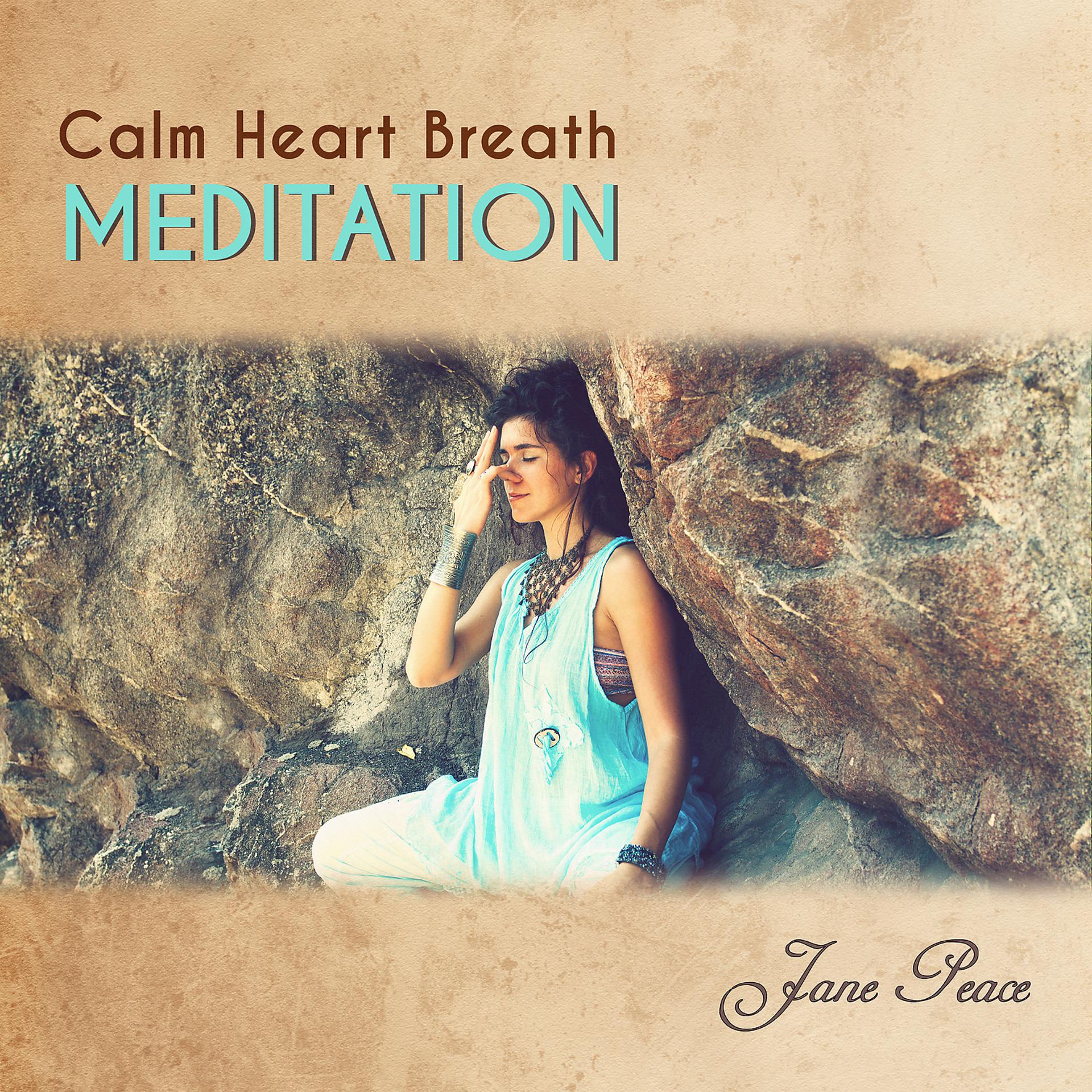 Постер альбома Calm Heart Breath Meditation