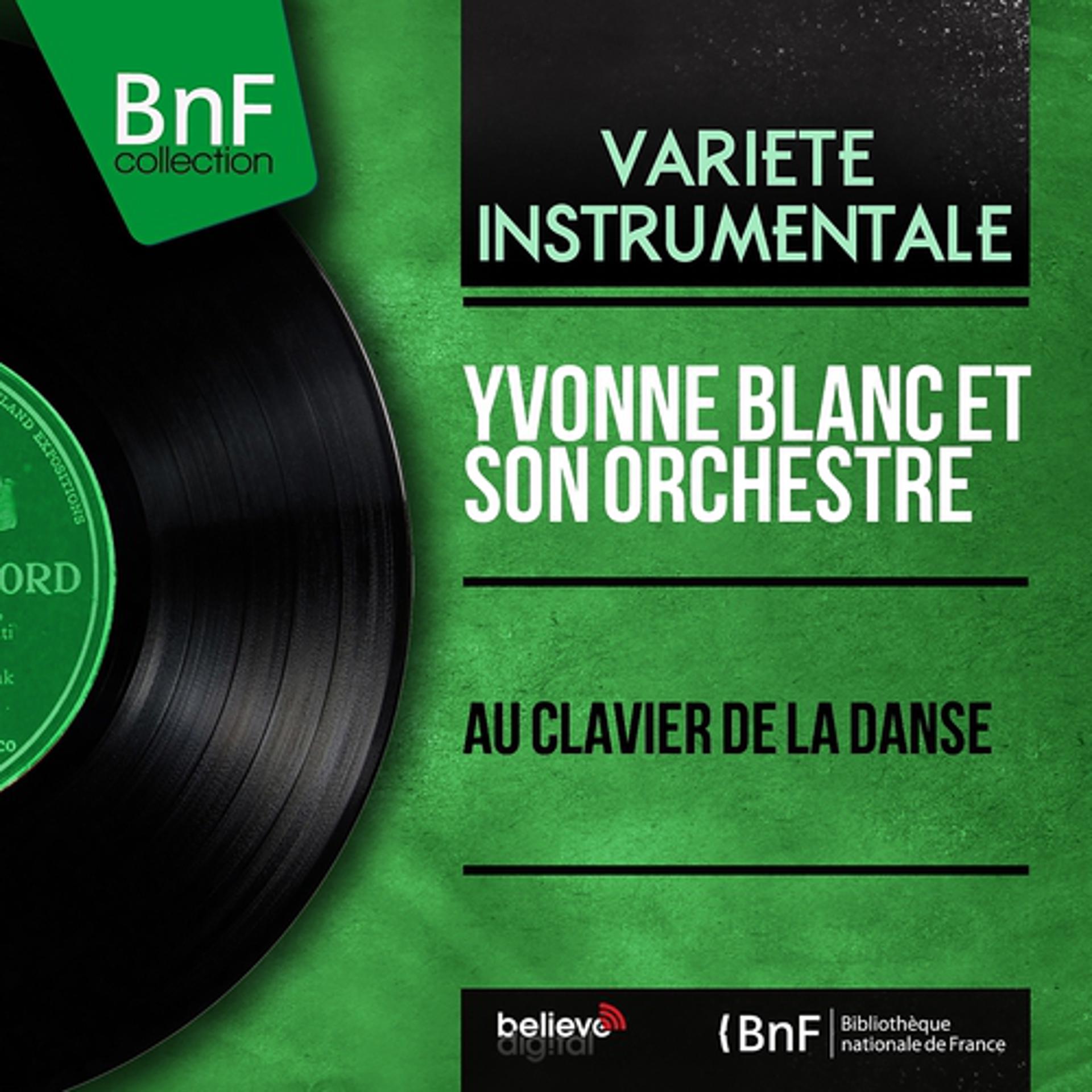 Постер альбома Au clavier de la danse (Mono version)