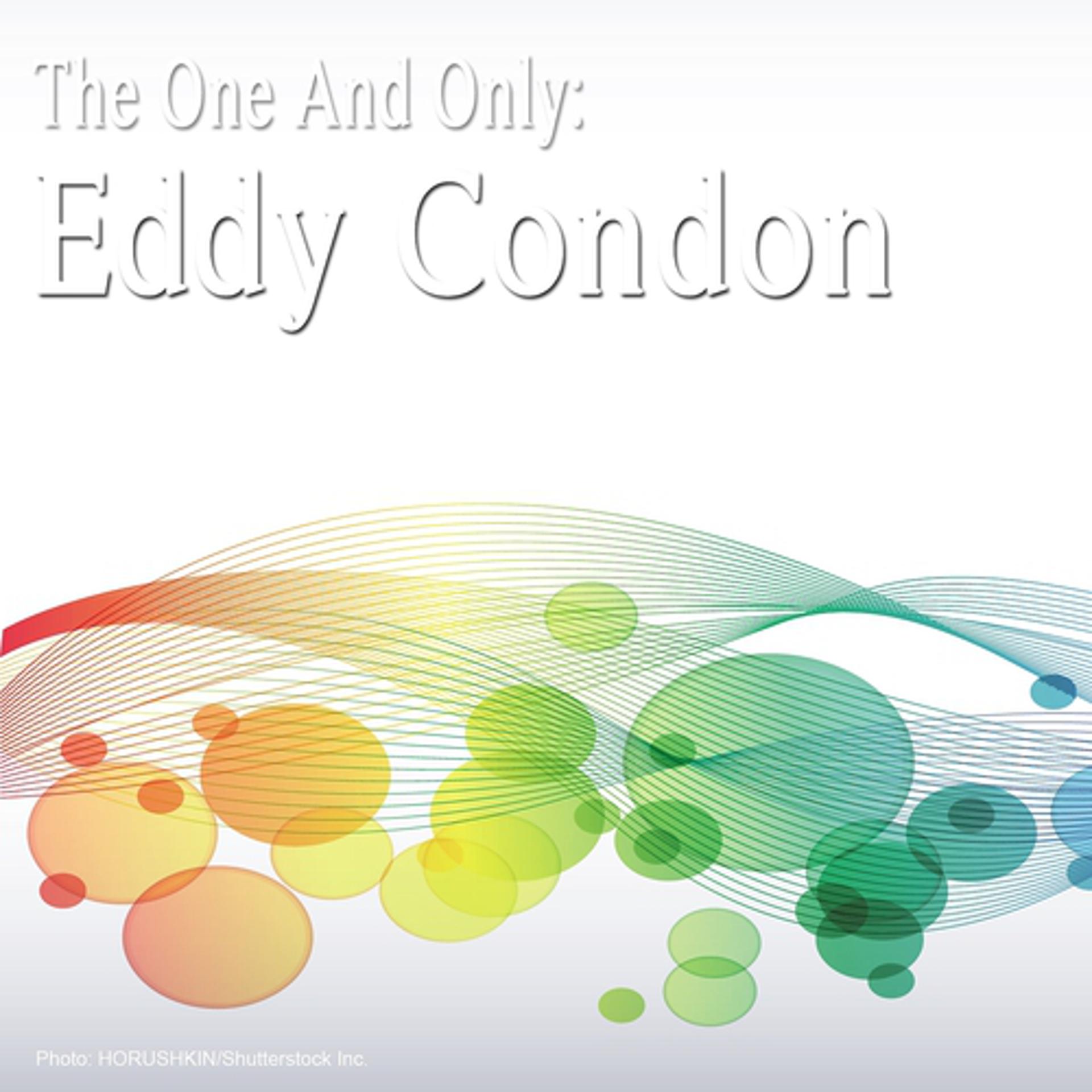 Постер альбома The One and Only: Eddy Condon (Remastered)