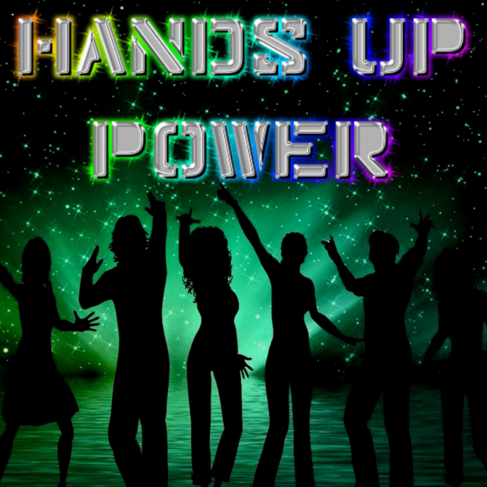 Постер альбома Hands Up Power