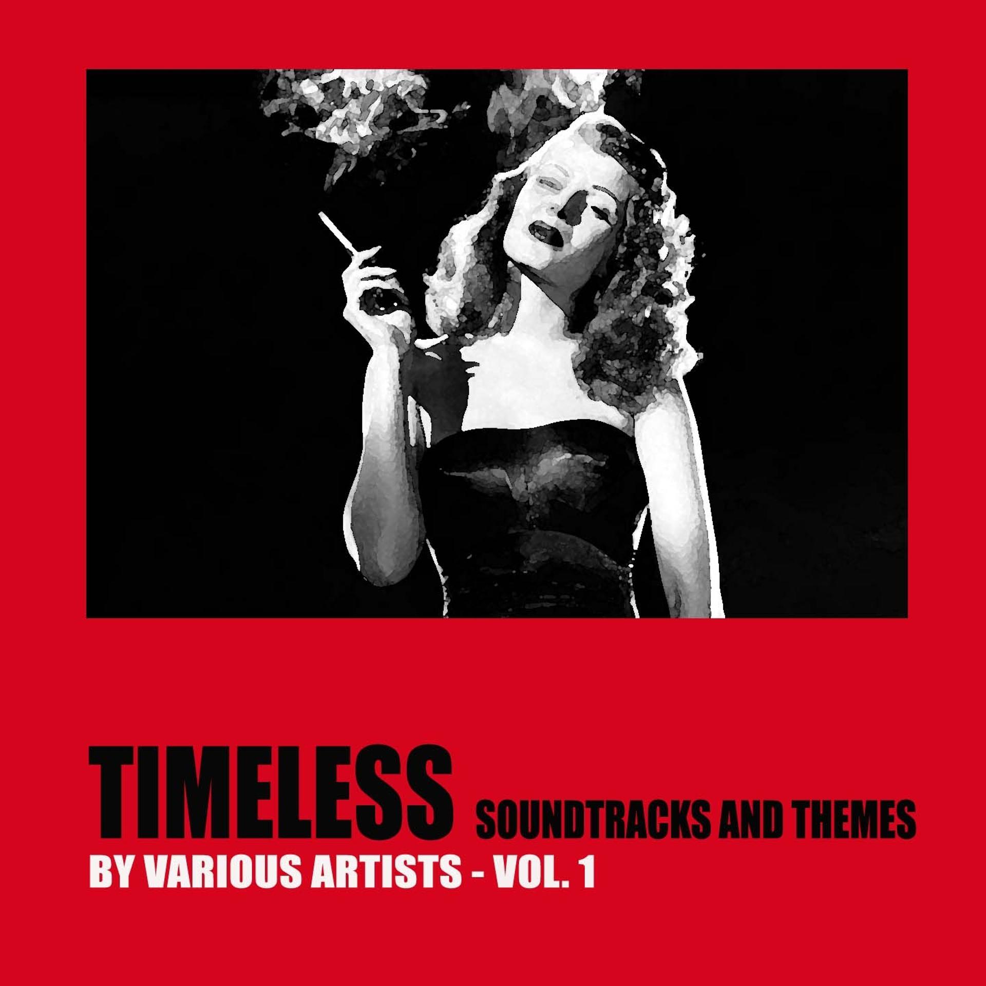 Постер альбома Timeless Soundtracks and Themes, Vol. 1