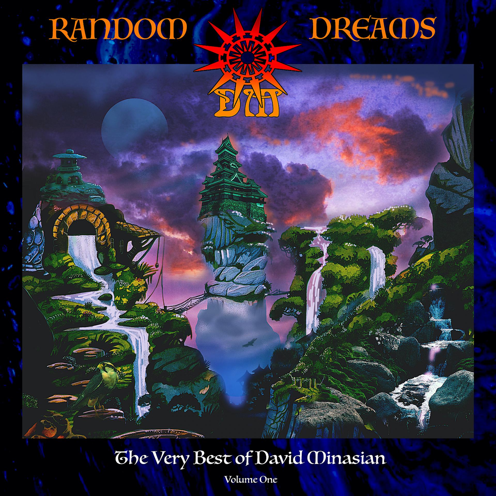 Постер альбома Random Dreams: The Very Best of David Minasian Volume One