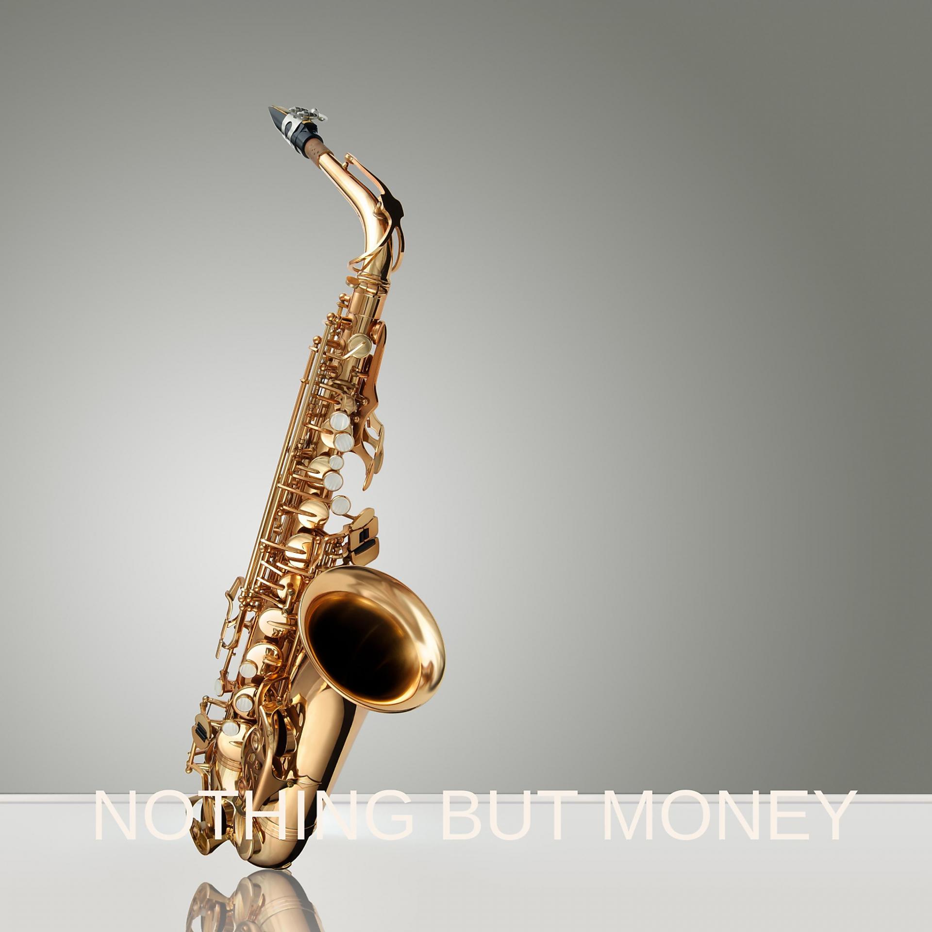 Постер альбома Nothing but Money
