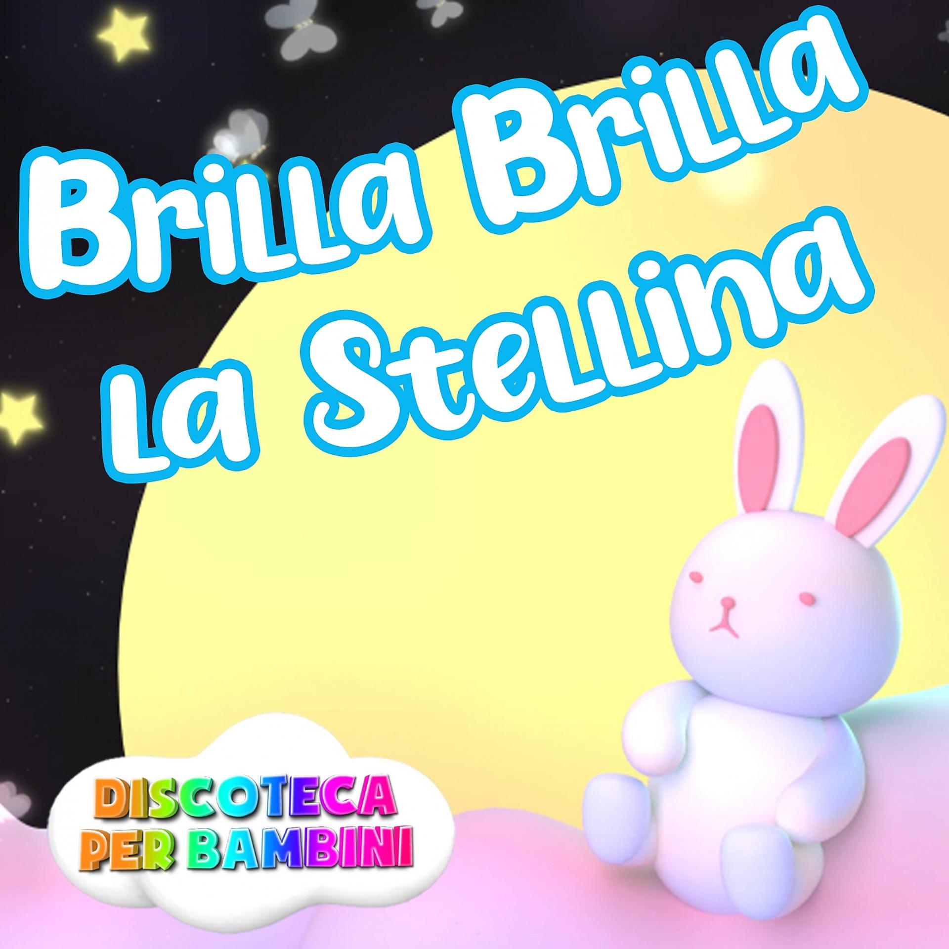 Постер альбома Brilla Brilla La Stellina