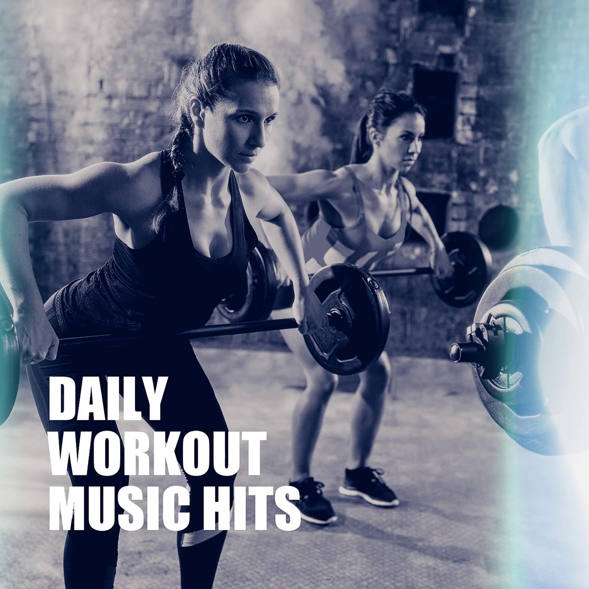 Постер альбома Daily Workout Music Hits