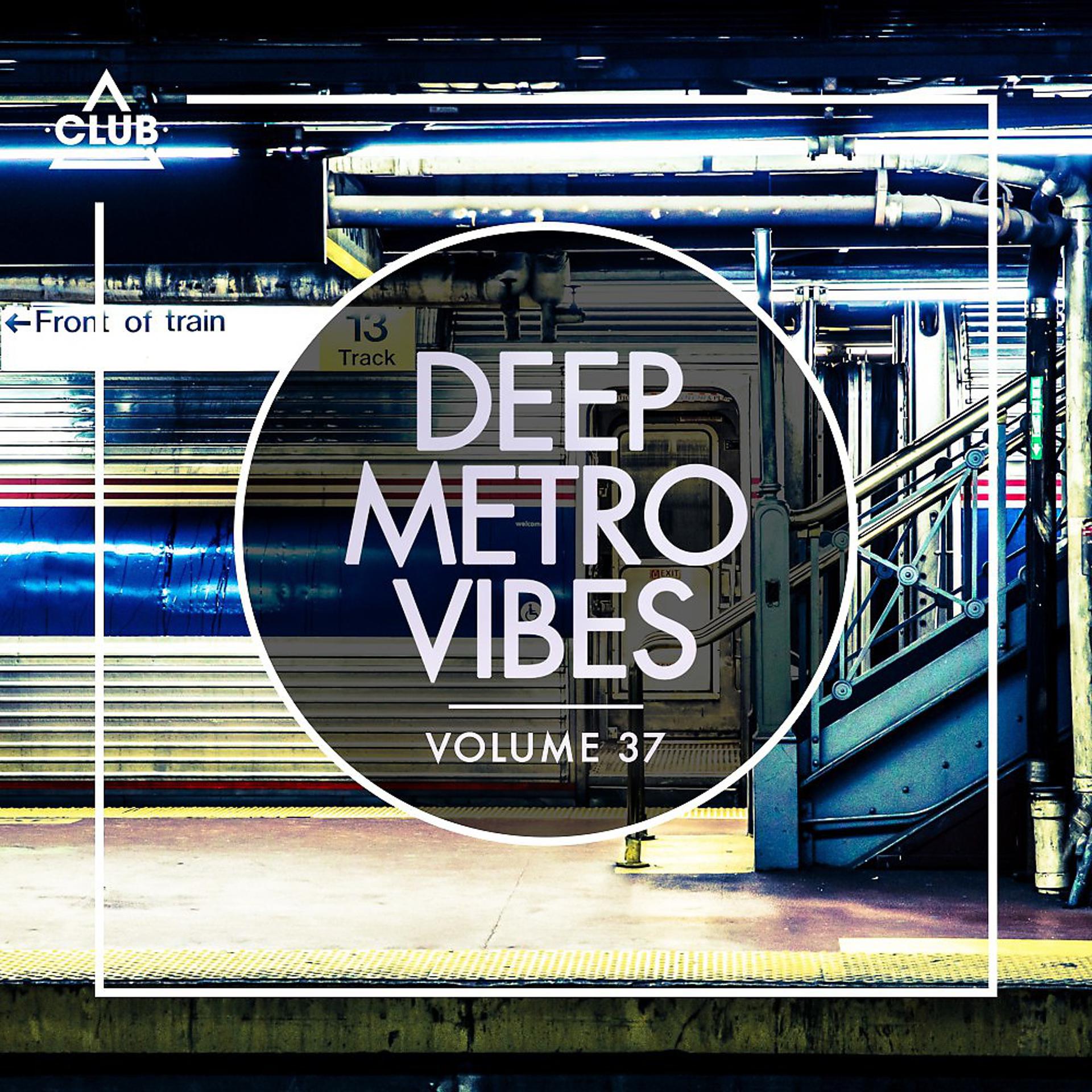 Постер альбома Deep Metro Vibes, Vol. 37