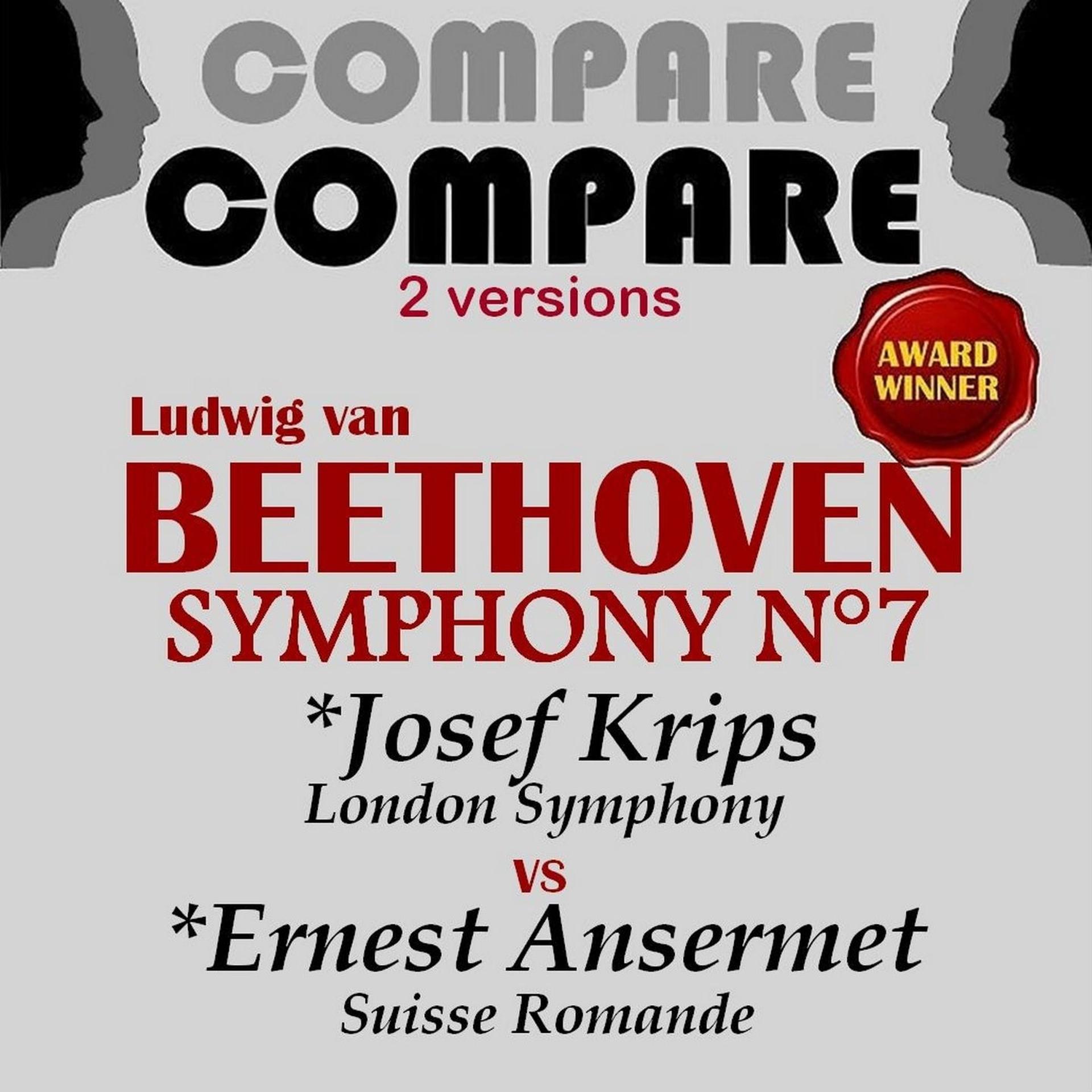 Постер альбома Beethoven: Symphony No. 7, Josef Krips vs. Ernest Ansermet (Compare 2 Versions)