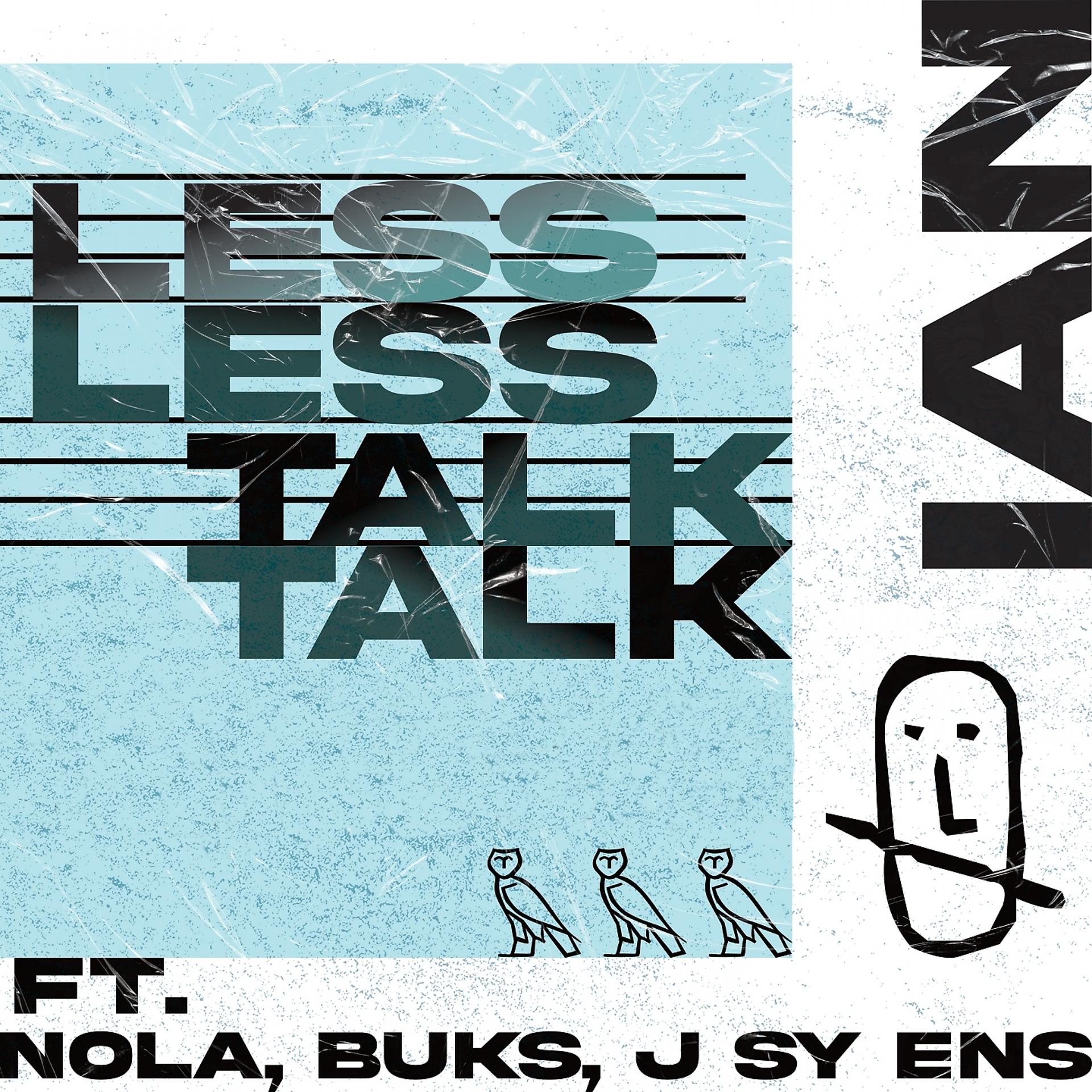Постер альбома Less Talk