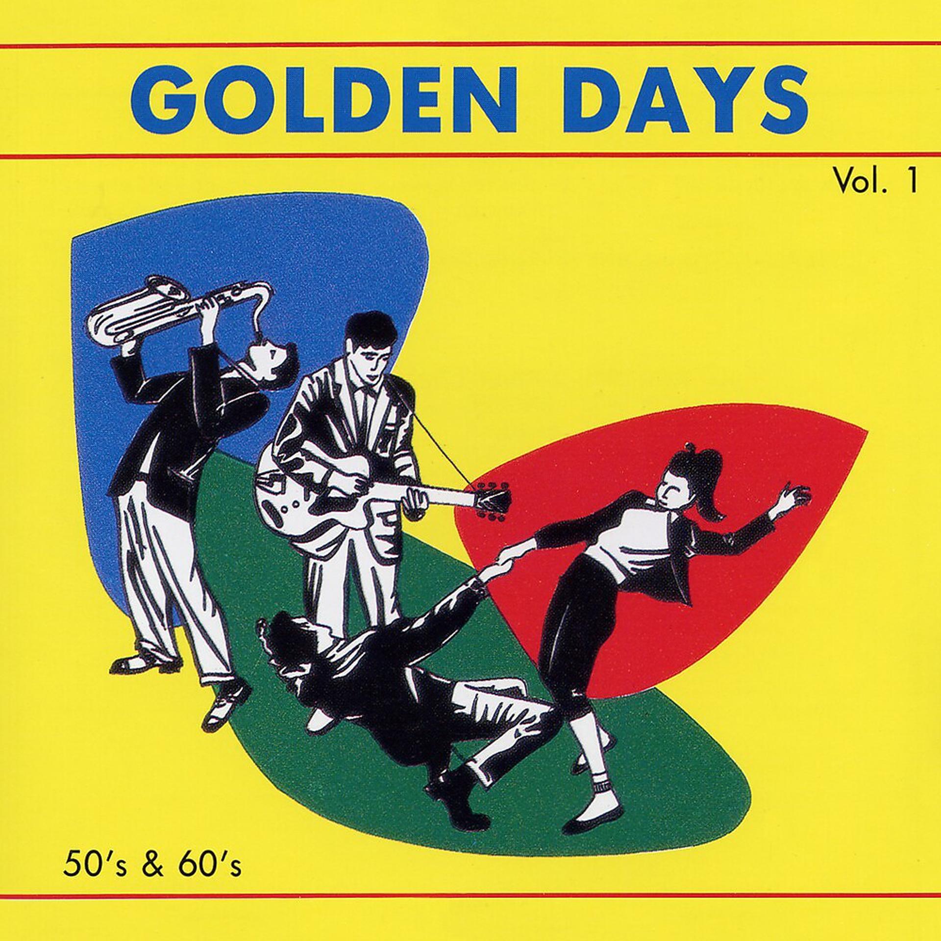 Постер альбома Golden Days, Vol. 1: 50's & 60's