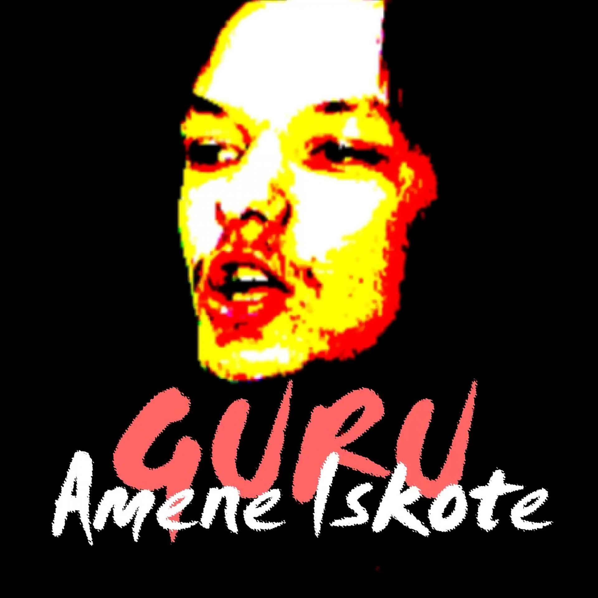 Постер альбома Guru - Amene Iskote