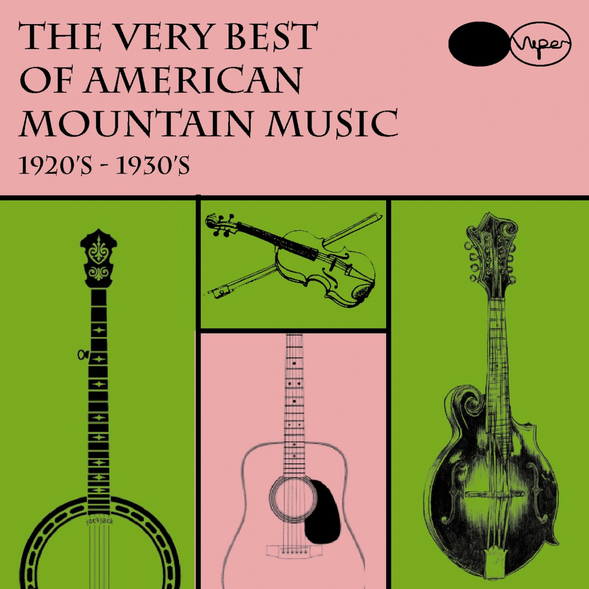 Постер альбома The Very Best of American Mountain Music 1920's-30's