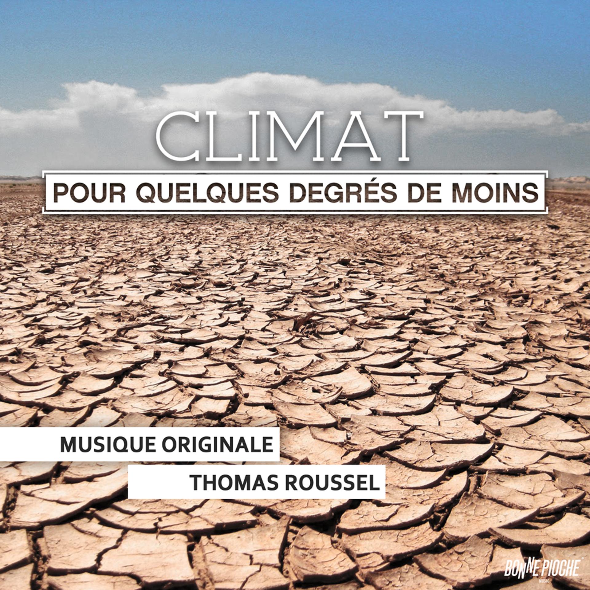 Постер альбома Climat: Pour quelques degrés de moins (Bande originale du film)