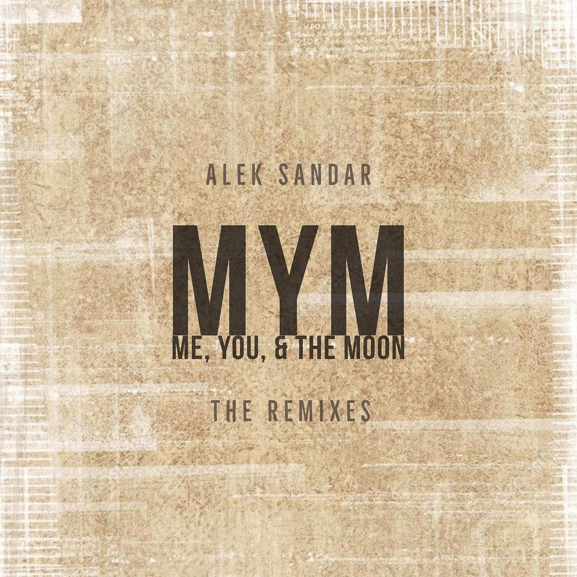 Постер альбома MYM (Me, You, & the Moon) - The Remixes
