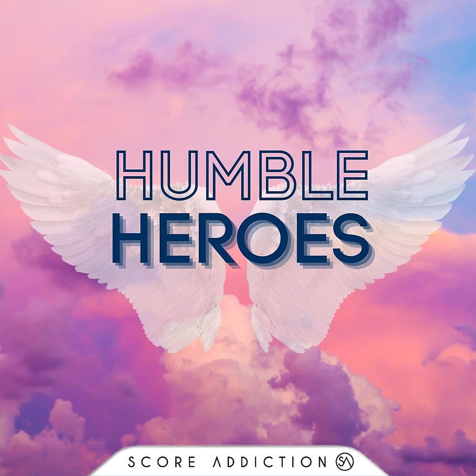 Постер альбома Humble Heroes
