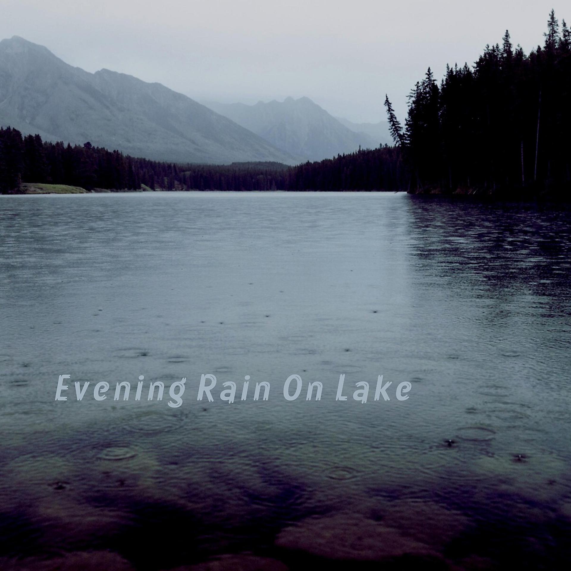 Постер альбома Evening Rain on Lake