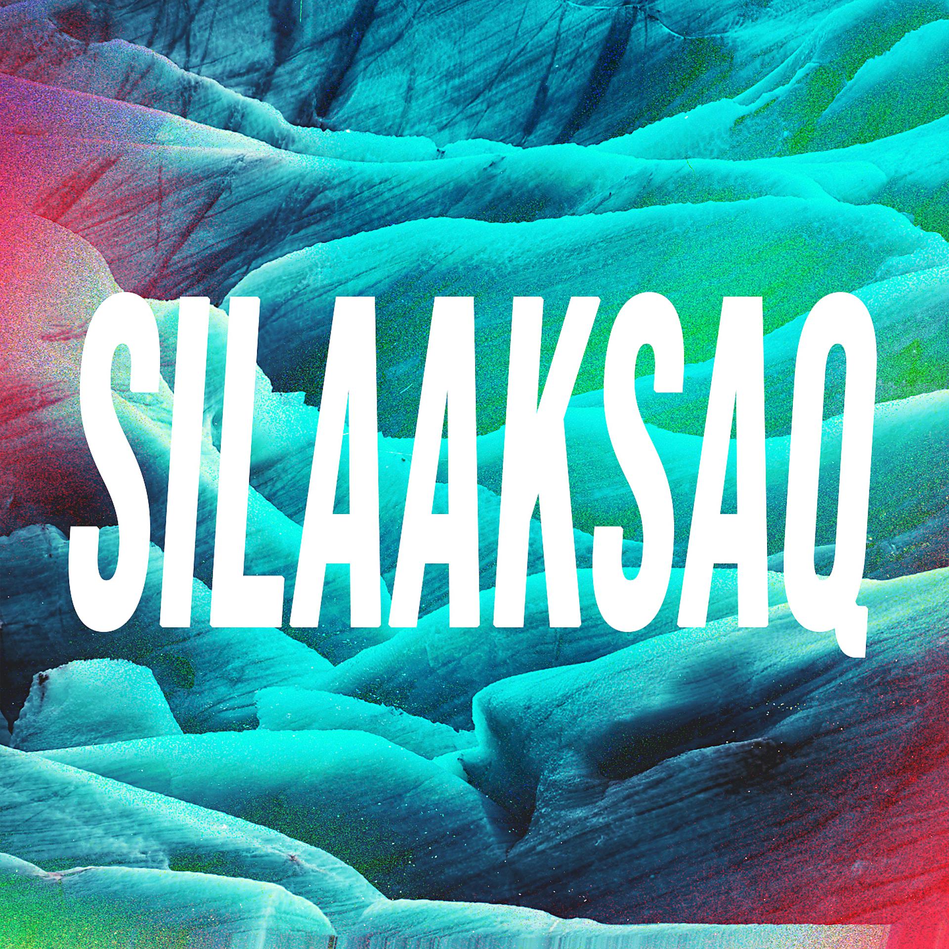 Постер альбома Silaaksaq