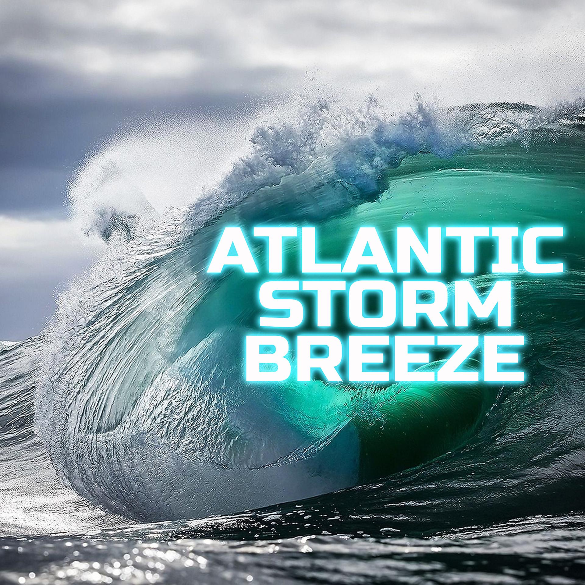 Постер альбома Atlantic Storm Breeze