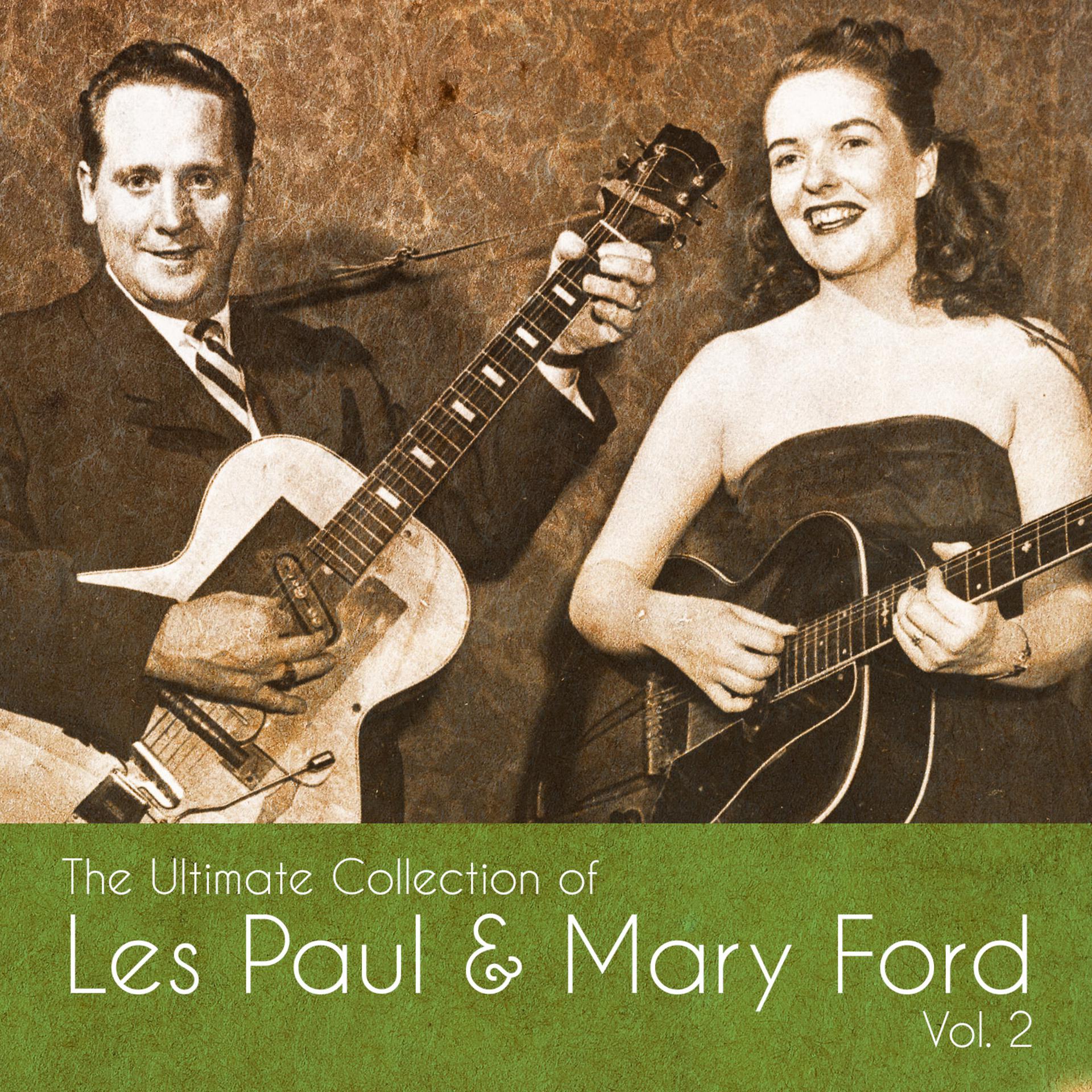 Постер альбома The Ultimate Collection of Les Paul & Mary Ford, Vol. 2