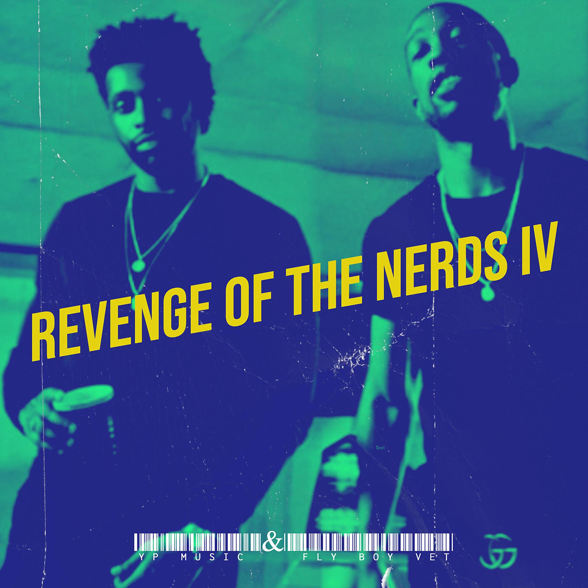 Постер альбома Revenge of the Nerds IV