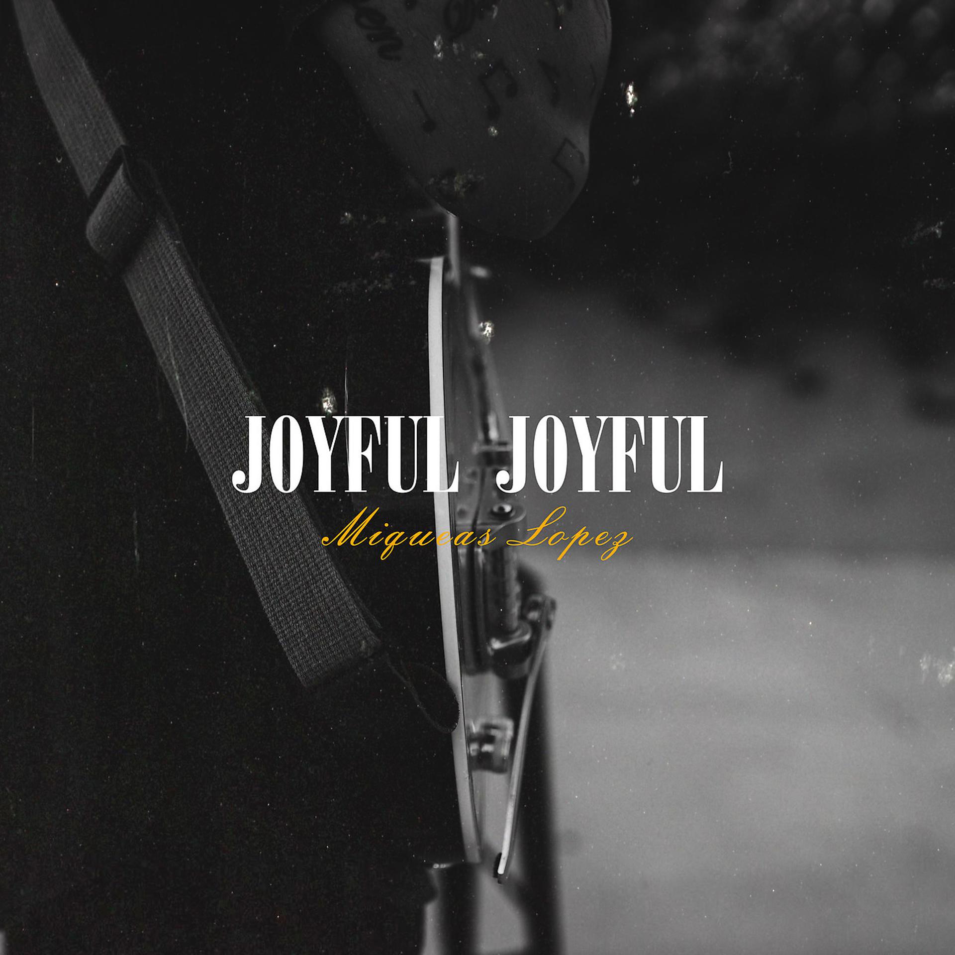 Постер альбома Joyful Joyful