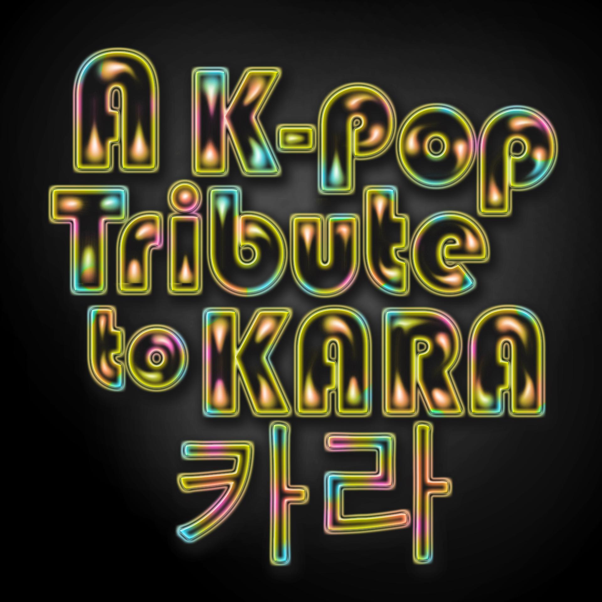 Постер альбома A K-Pop Tribute to Kara (카라)