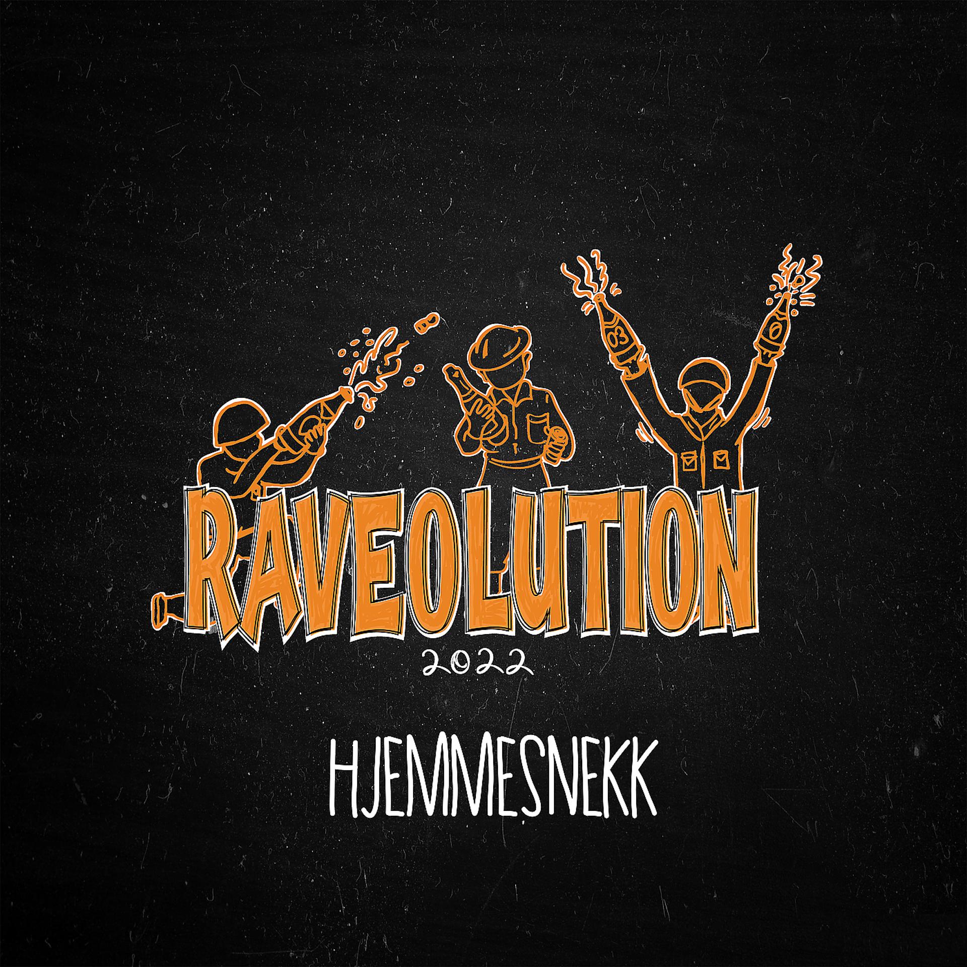 Постер альбома Raveolution 2022 - Hjemmesnekk