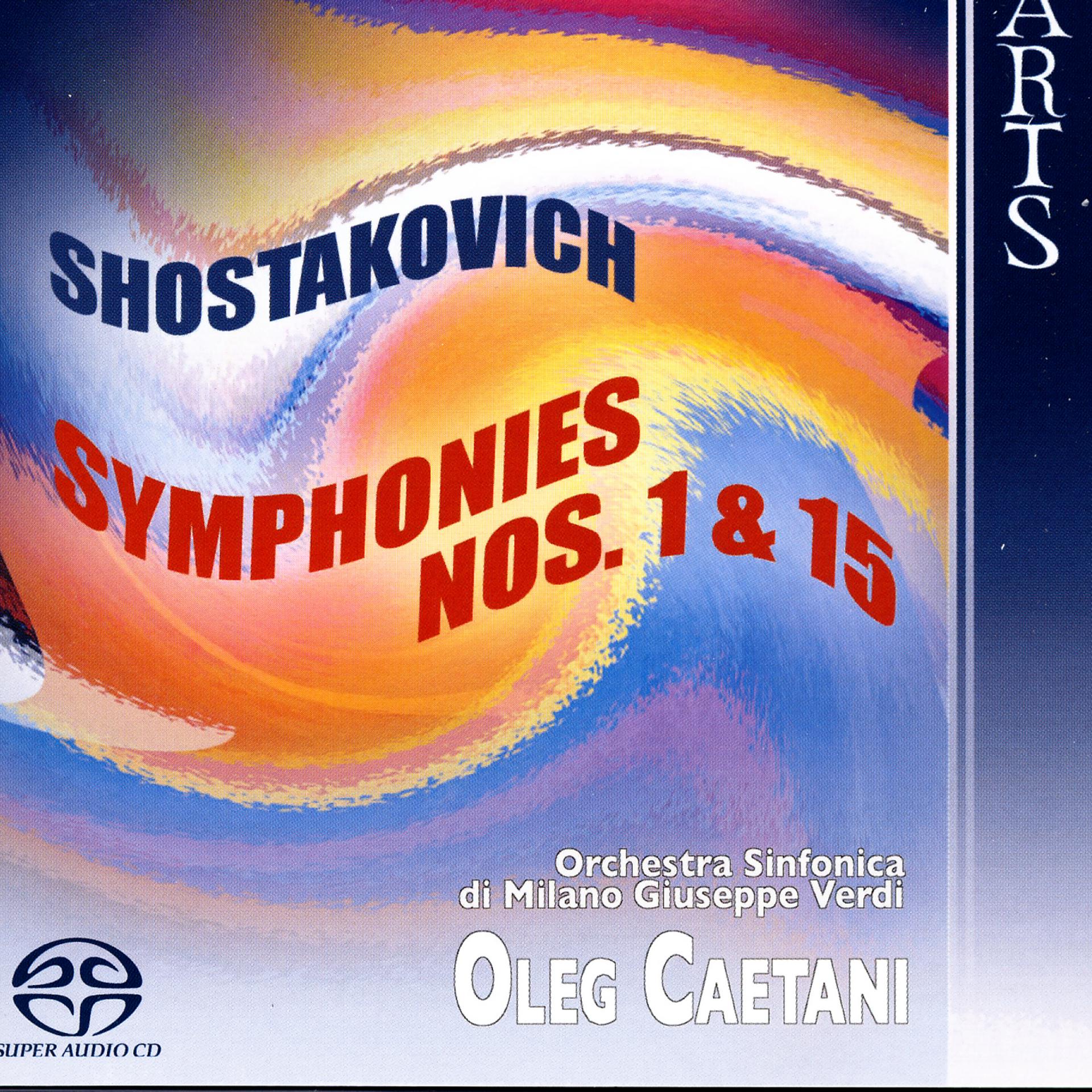 Постер альбома Shostakovich Symphonies No. 1, Op. 10 & No. 15, Op. 141