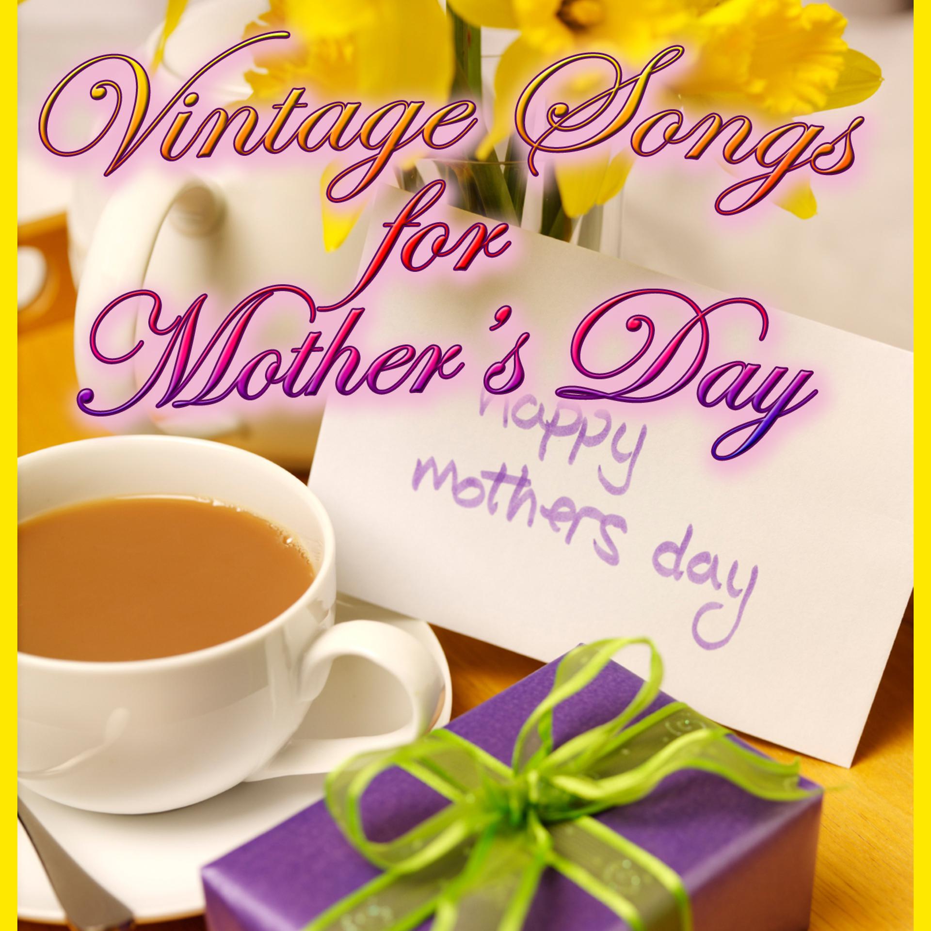 Постер альбома Vintage Songs For Mother's Day