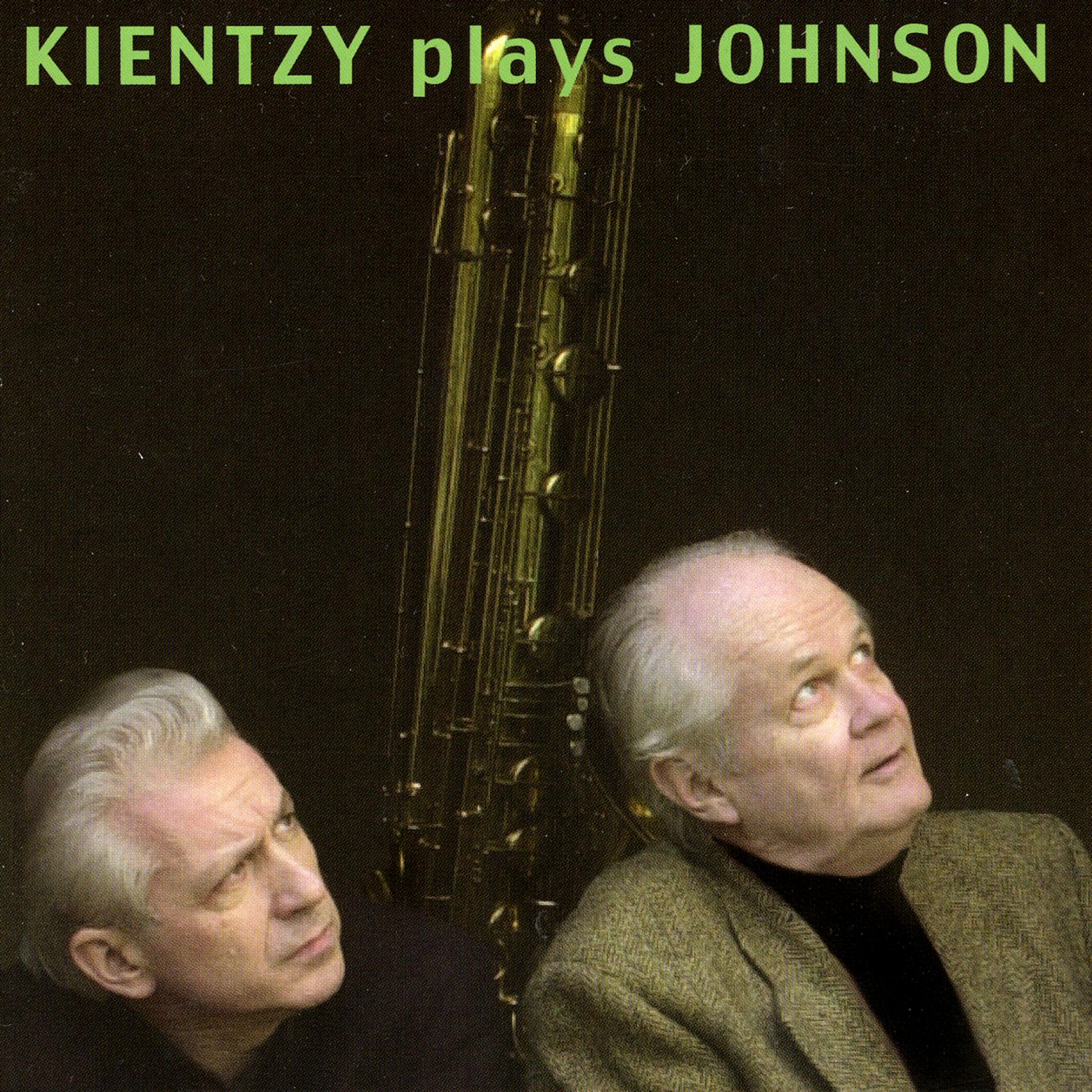 Постер альбома Kientzy Plays Johnson