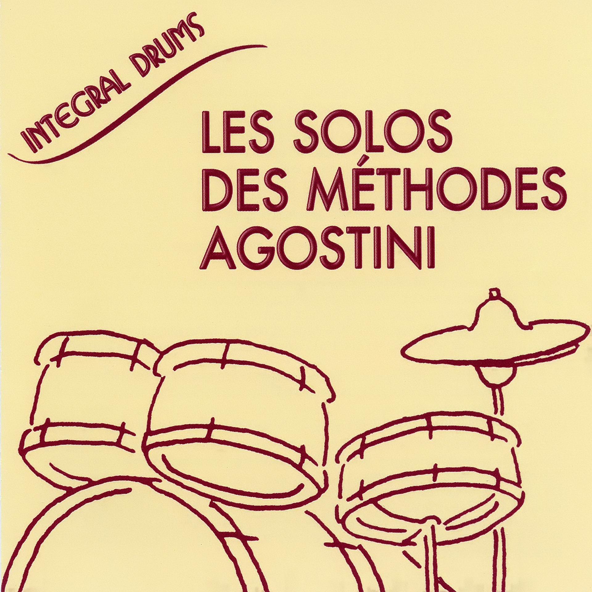 Постер альбома Integral Drums : Les Solos Des Méthodes Agostini