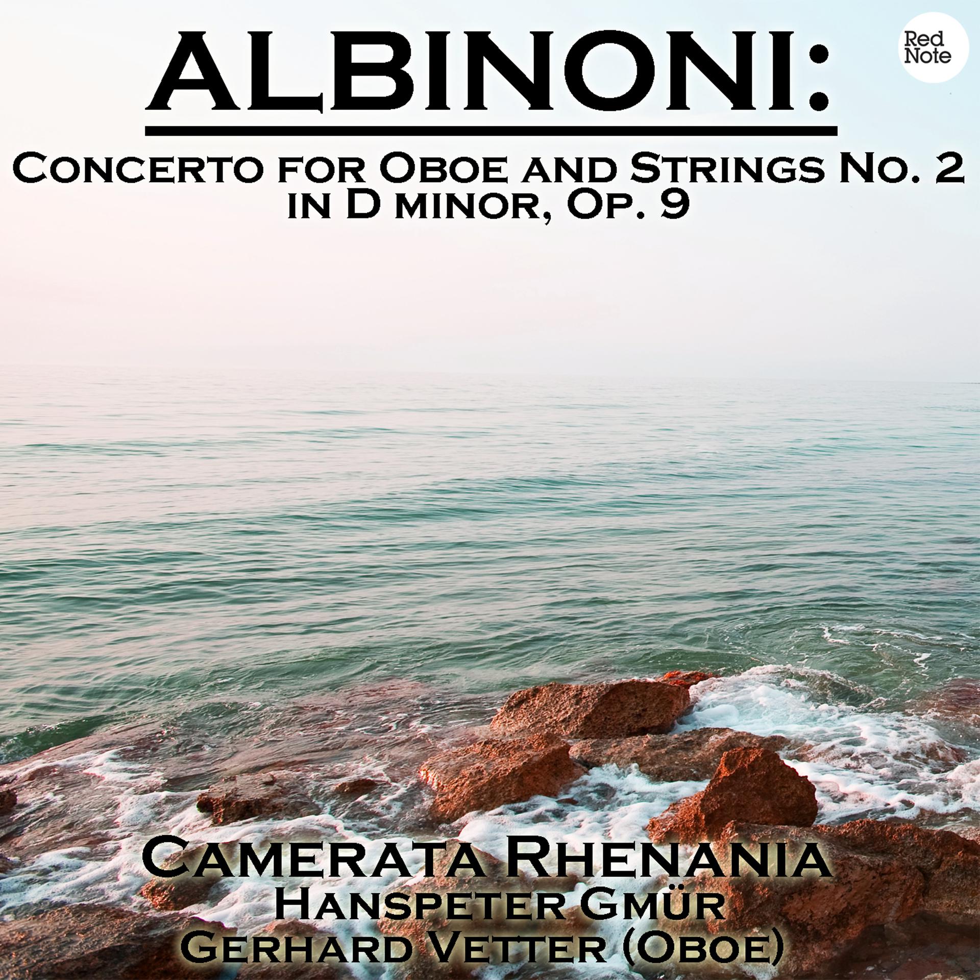 Постер альбома Albinoni: Concerto for Oboe and Strings No. 2 in D minor, Op. 9
