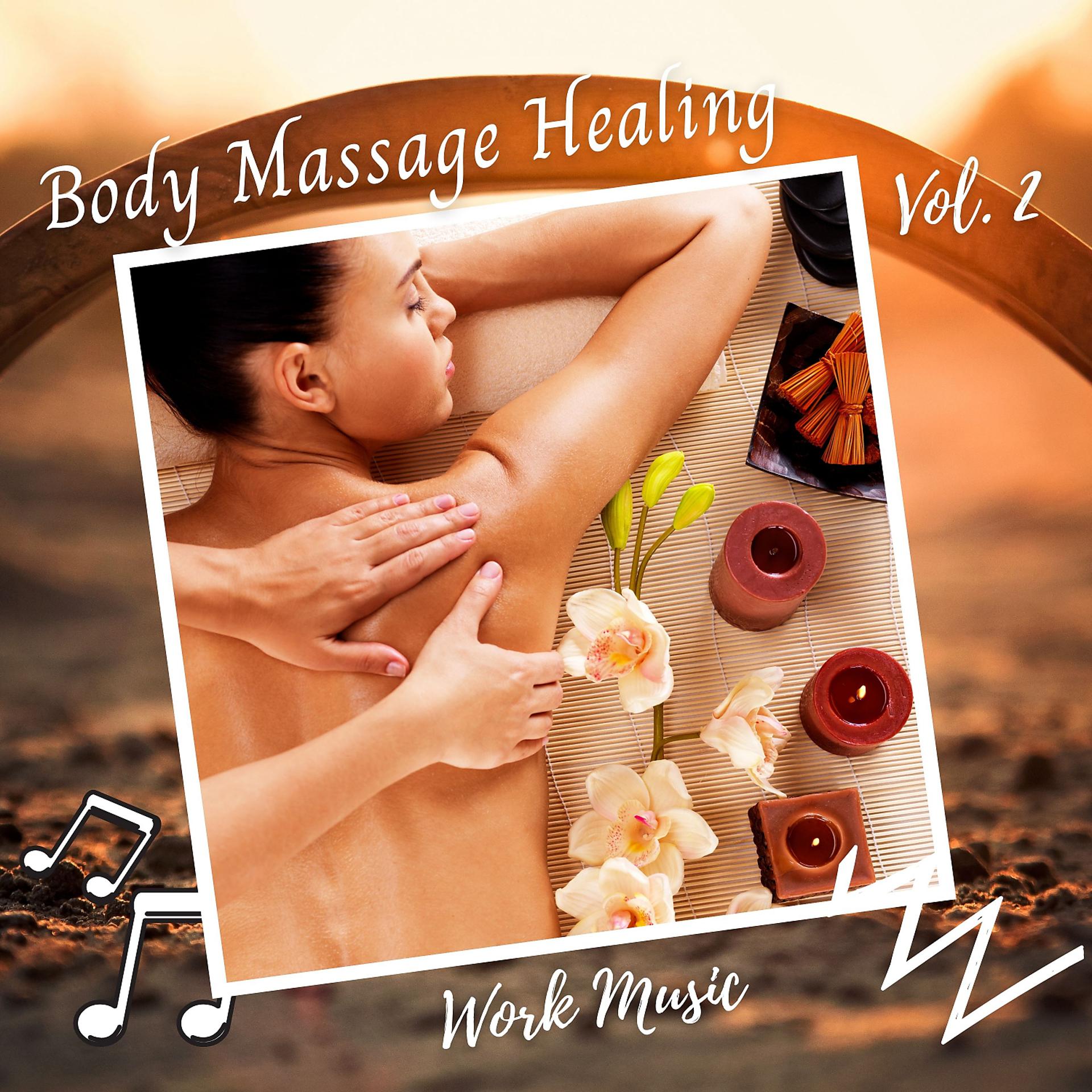Постер альбома Work Music: Body Massage Healing Vol. 2
