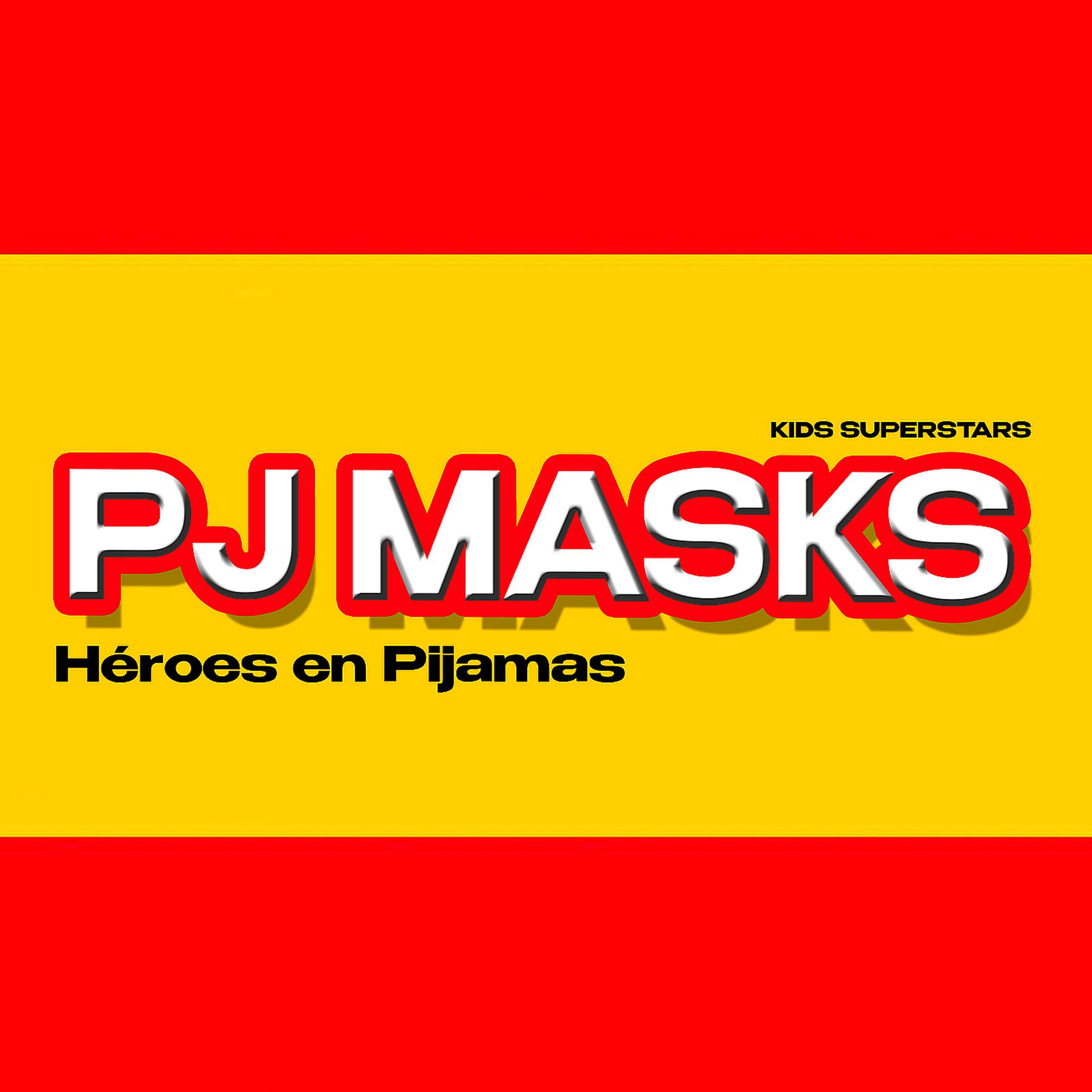 Постер альбома Pj Masks - Héroes En Pijamas