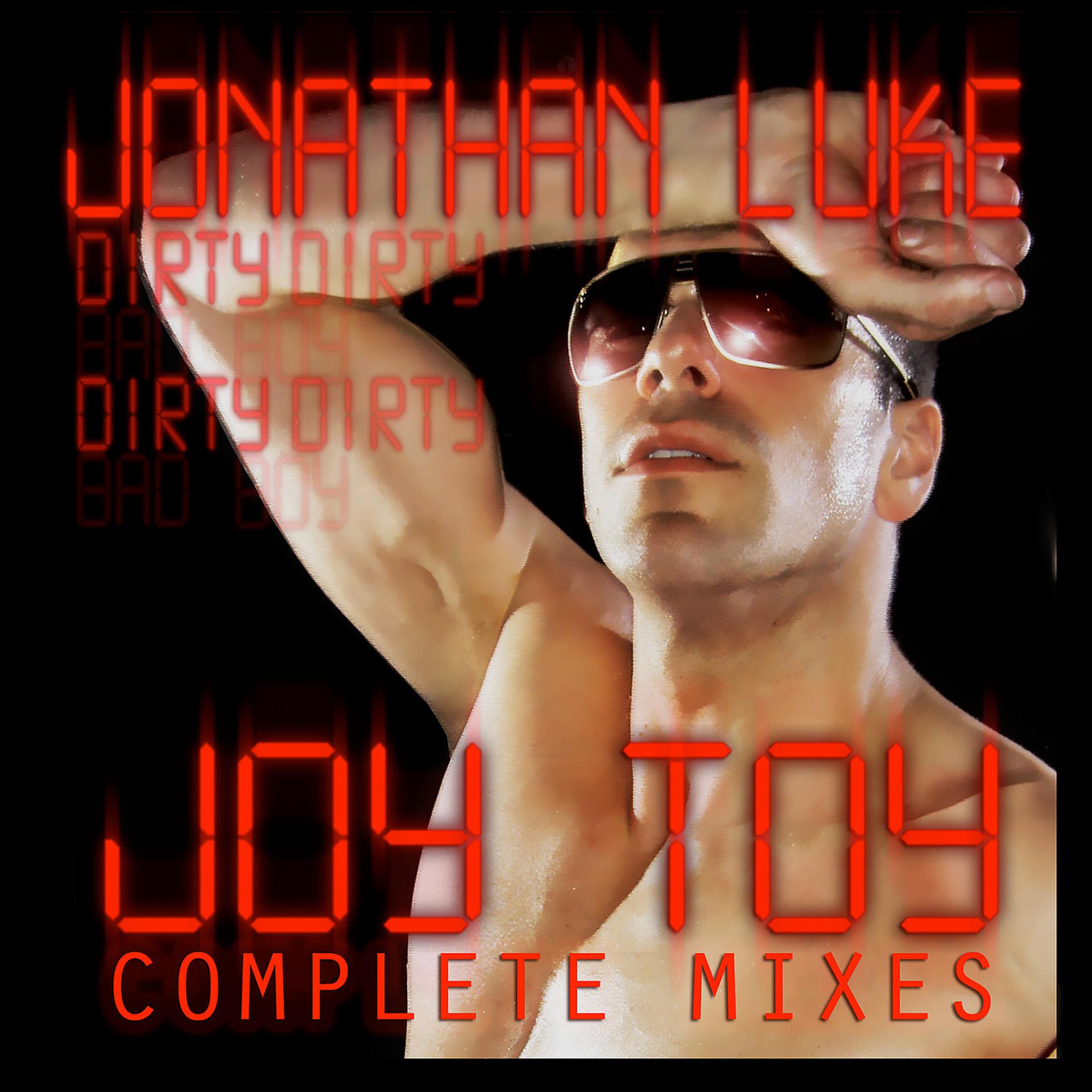 Постер альбома Joy Toy (Dirty Dirty Bad Boy Complete Remixes)