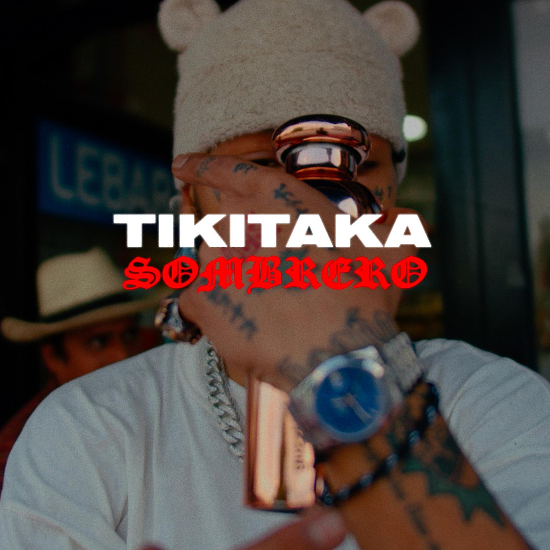 Постер альбома TikiTaka Sombrero