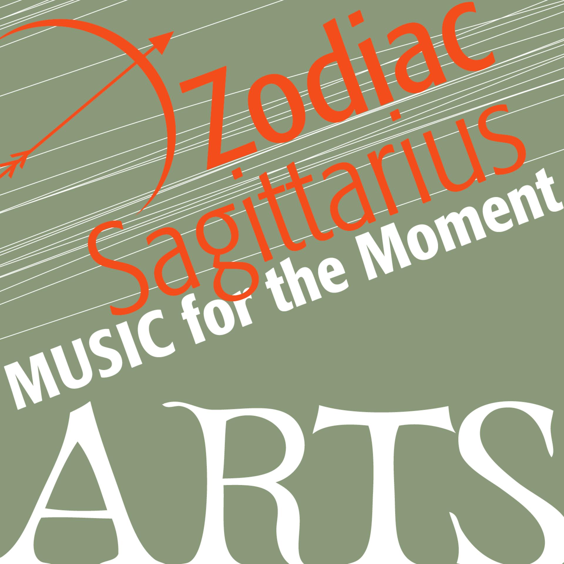 Постер альбома Music For The Moment: Zodiac Sagittarius