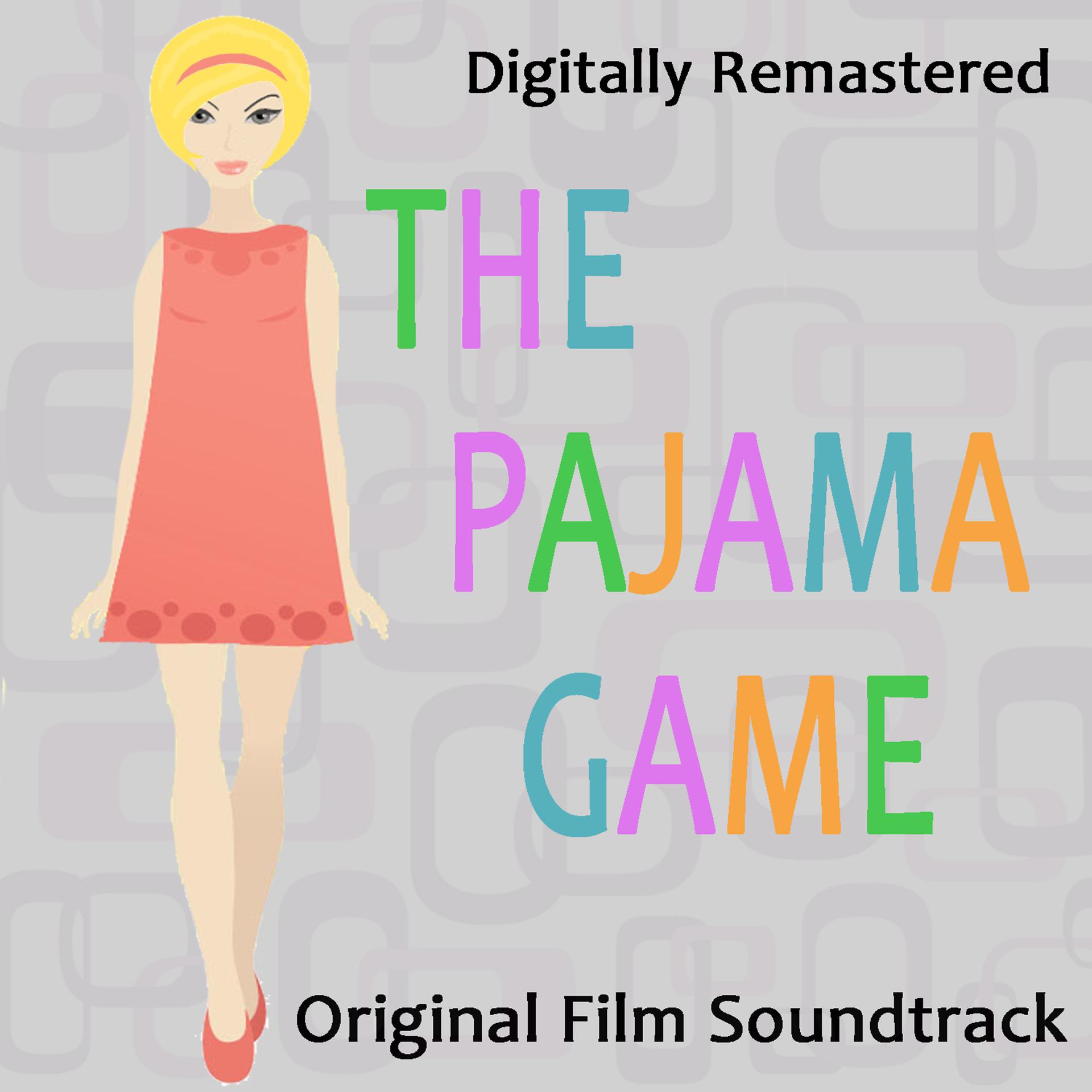 Постер альбома The Pajama Game (Digitally Re-Mastered 2009) with bonus tracks