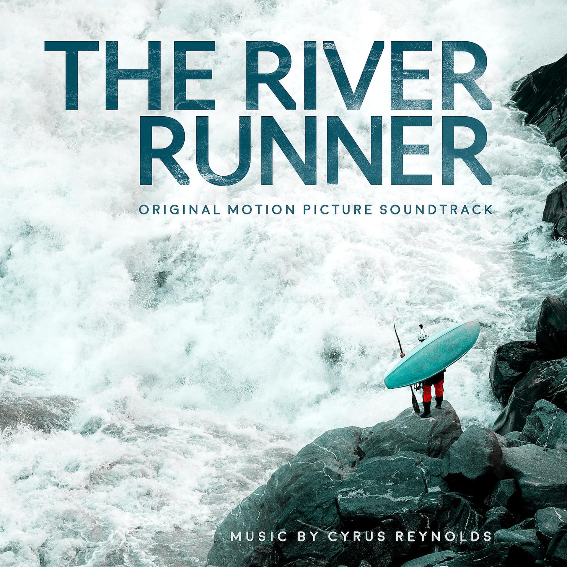 Постер альбома The River Runner (Original Motion Picture Soundtrack)