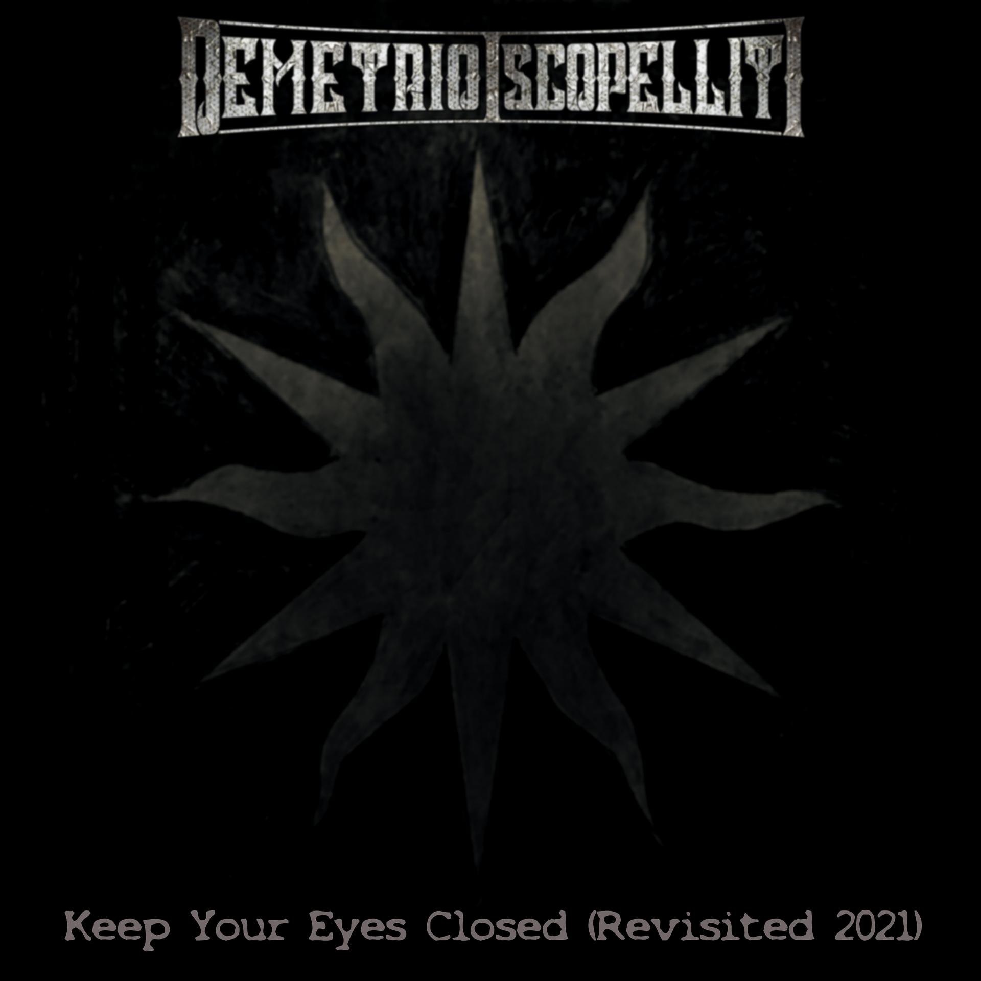 Постер альбома Keep Your Eyes Closed (Unreleased 2021 Version)