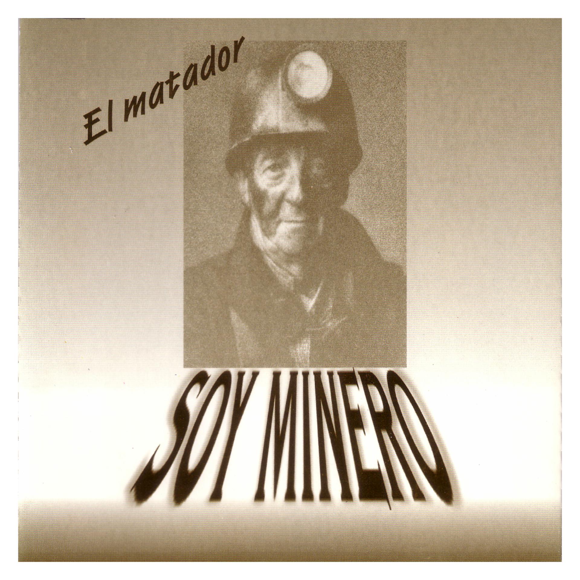 Постер альбома Soy Minero (Single)