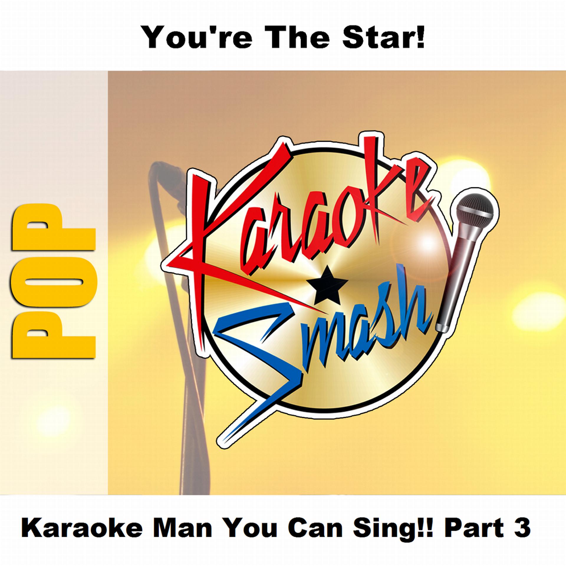 Постер альбома Karaoke Man You Can Sing!! Part 3