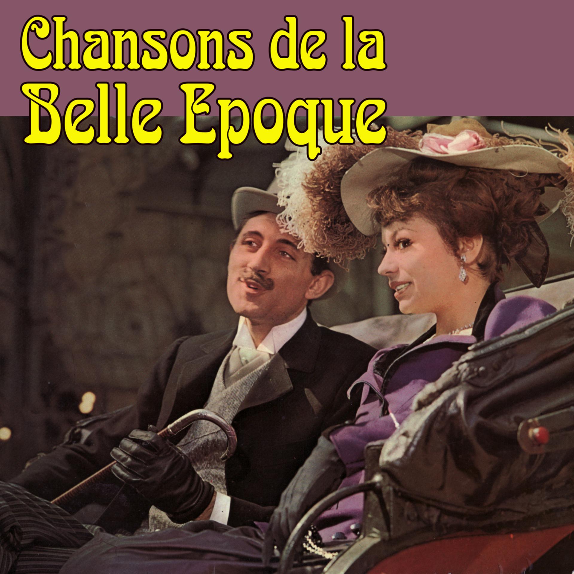 Постер альбома Chansons de la Belle Epoque