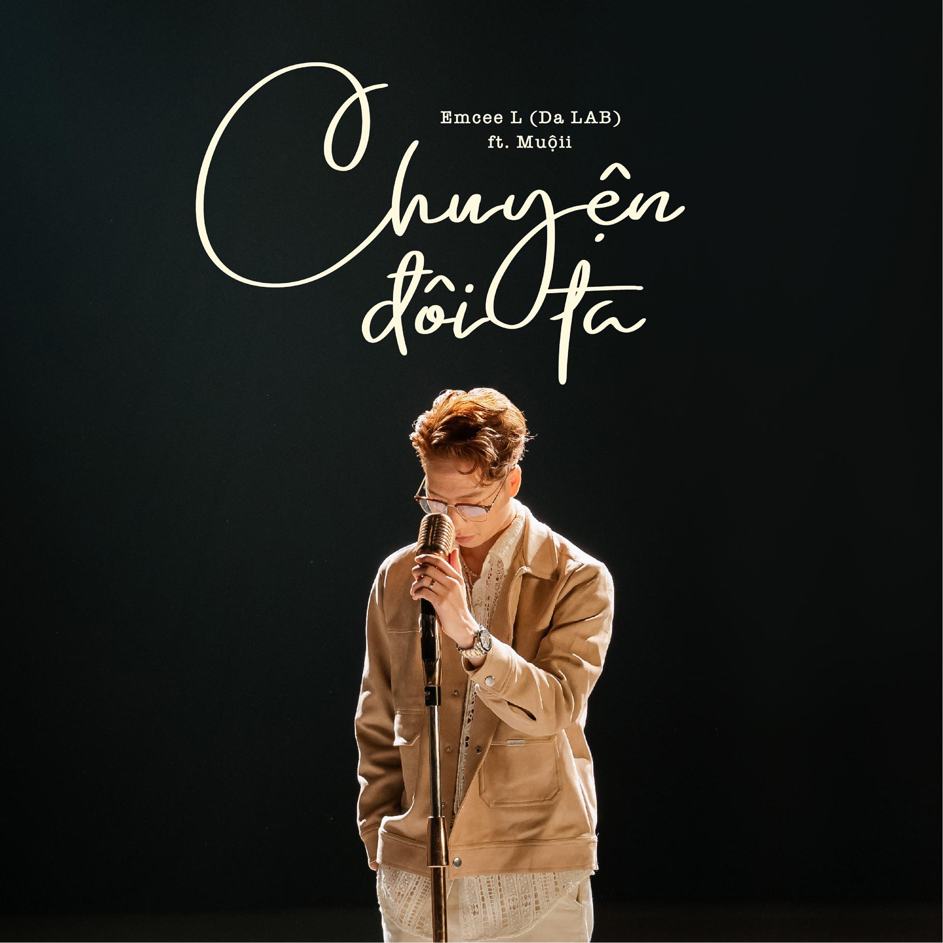 Постер альбома Chuyện Đôi Ta (feat. Muộii)