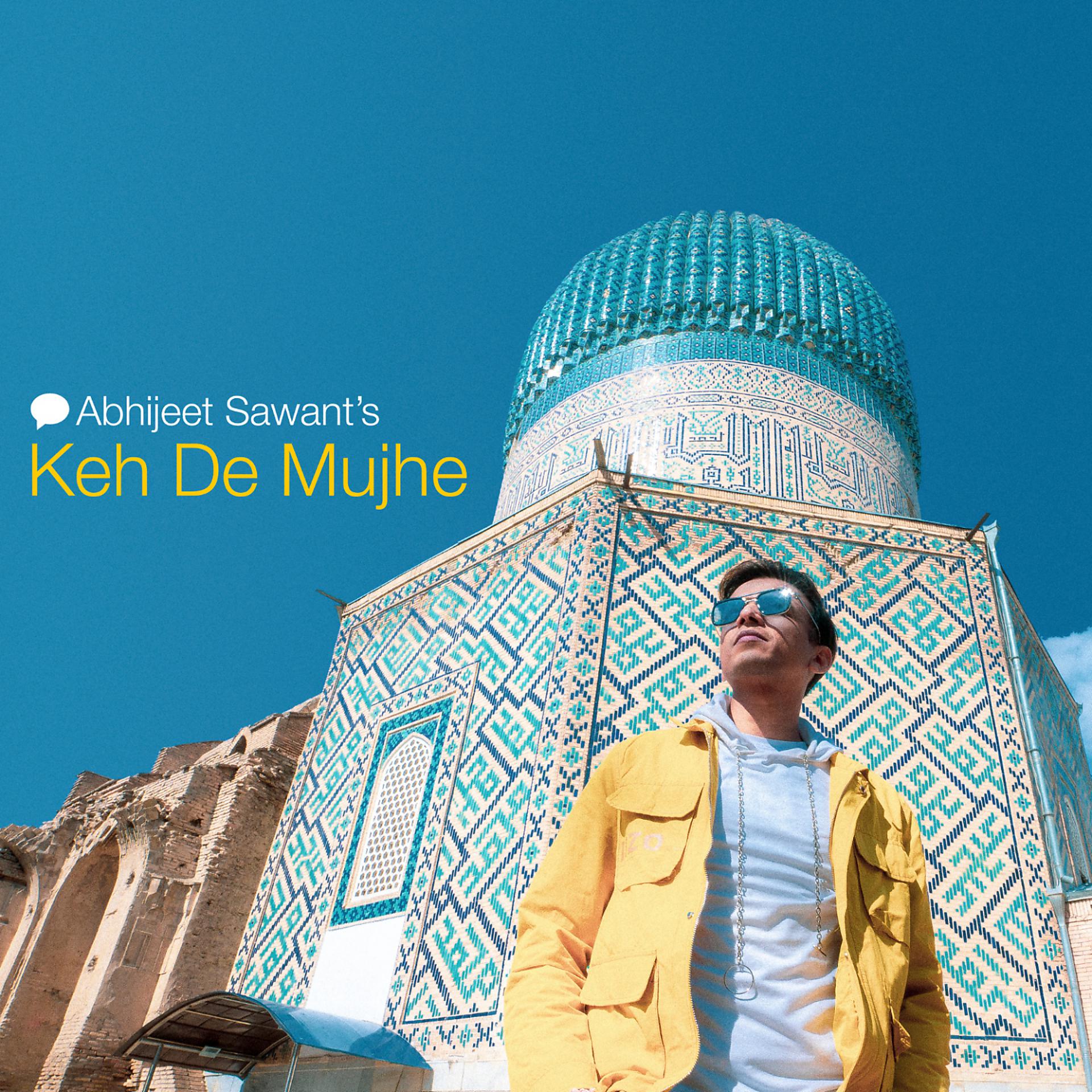 Постер альбома Keh De Mujhe